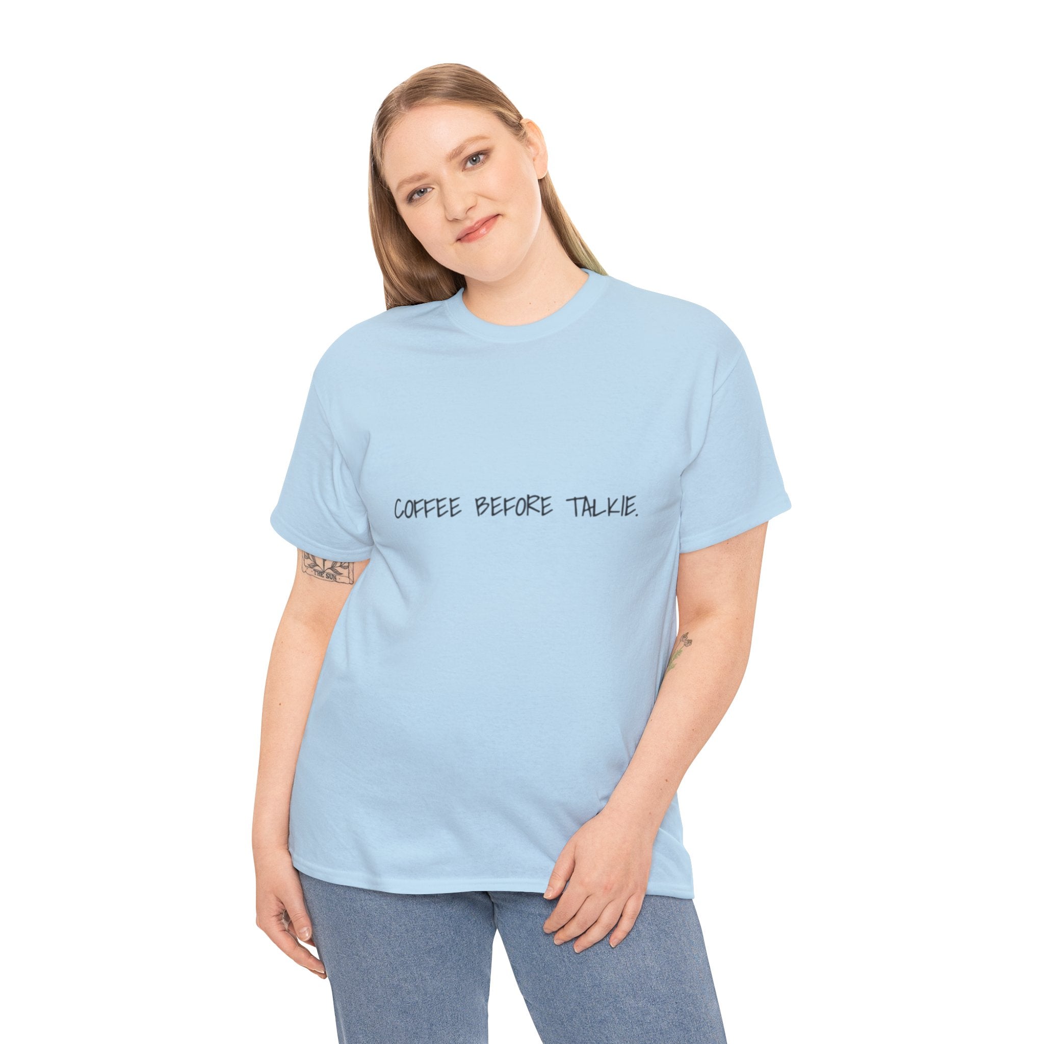 Coffee Before Talkie Unisex Tee - Light Colors