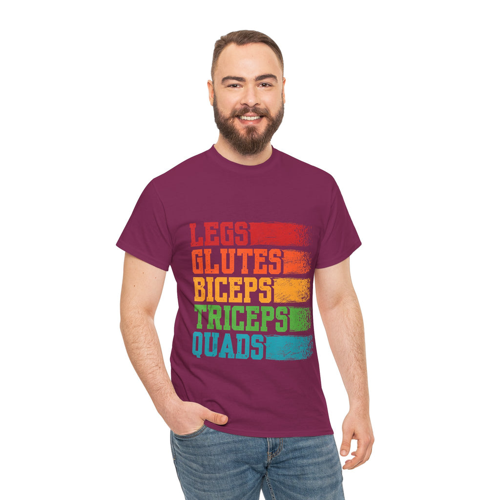 Legs, Glutes, Biceps, Triceps, Quads Tee
