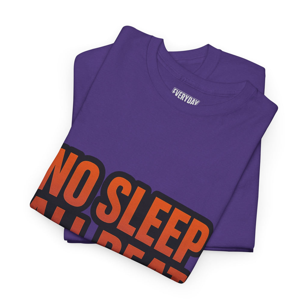 No Sleep All Beat All Night Tee