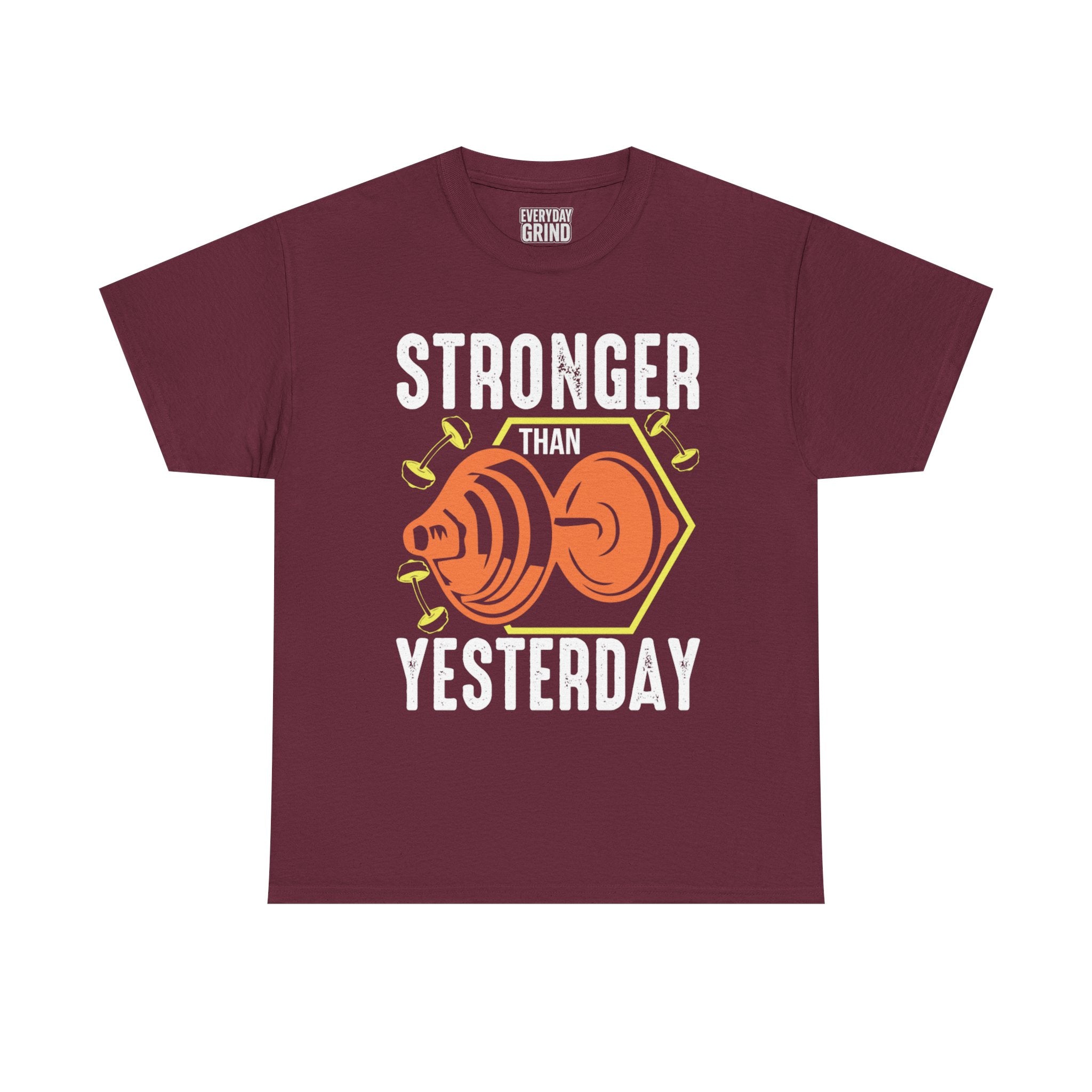 Stronger Than Yesterday Tee
