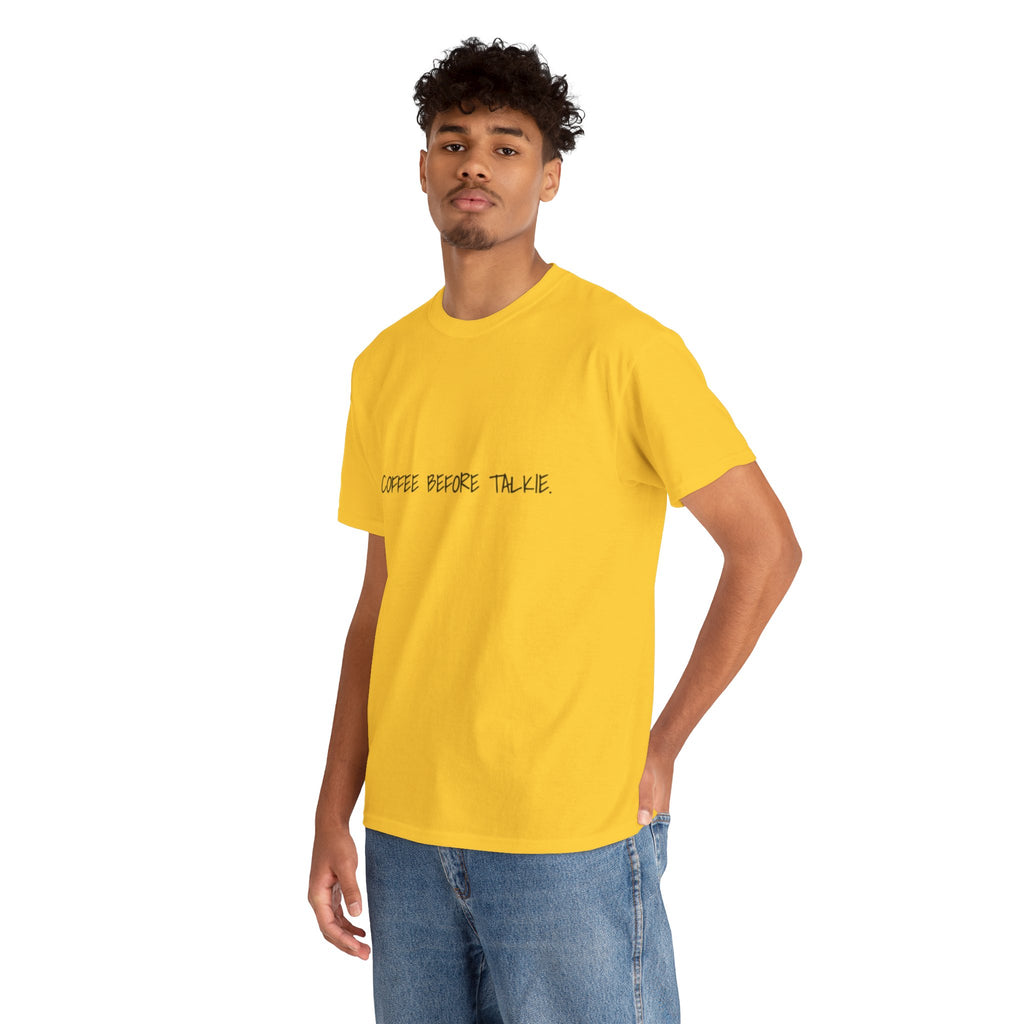 Coffee Before Talkie Unisex Tee - Light Colors