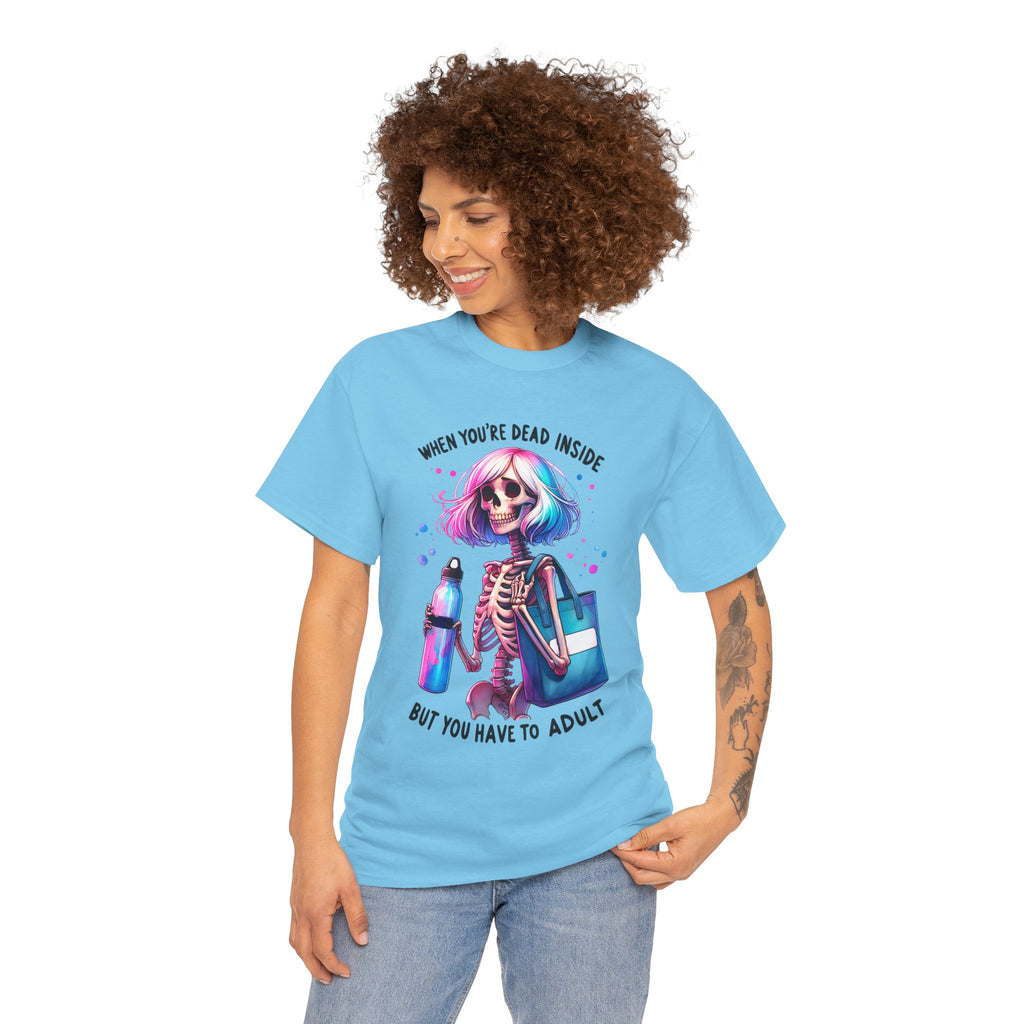 When you're dead onside, Whimsical Skeleton Tee, Funny Graphic Shirt, Perfect for Halloween, Unique Gift Idea, Casual Wear, Everyday Humor