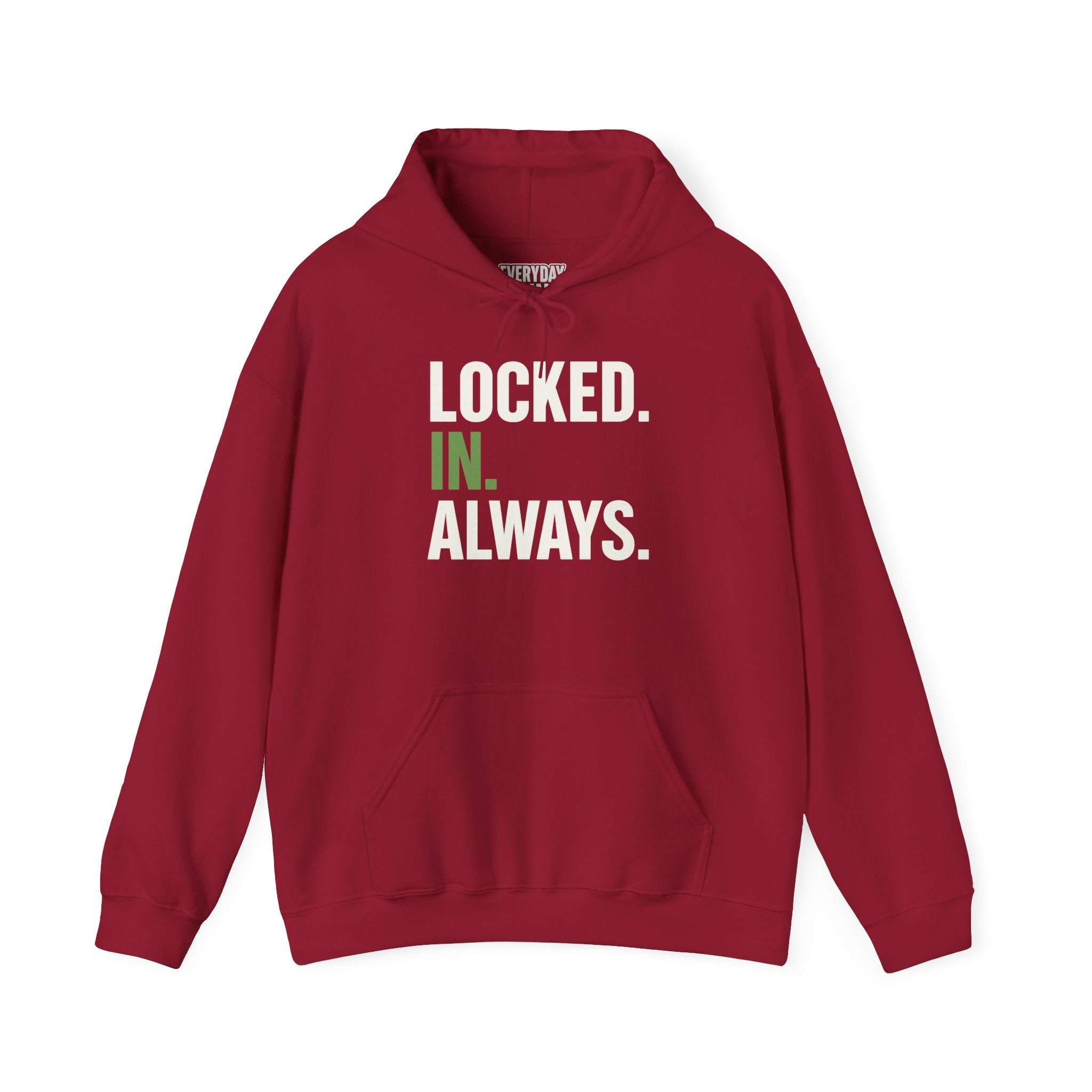 Locked In Always - Sweatshirt for Everyday Hustle, Cozy Unisex Hoodie, Perfect Gift for Fitness Lovers, Casual Wear, Lock in Your Goals