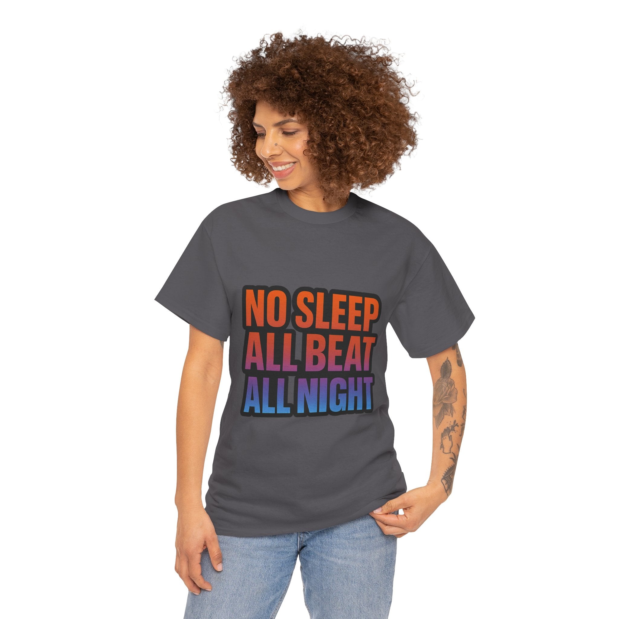 No Sleep All Beat All Night Tee