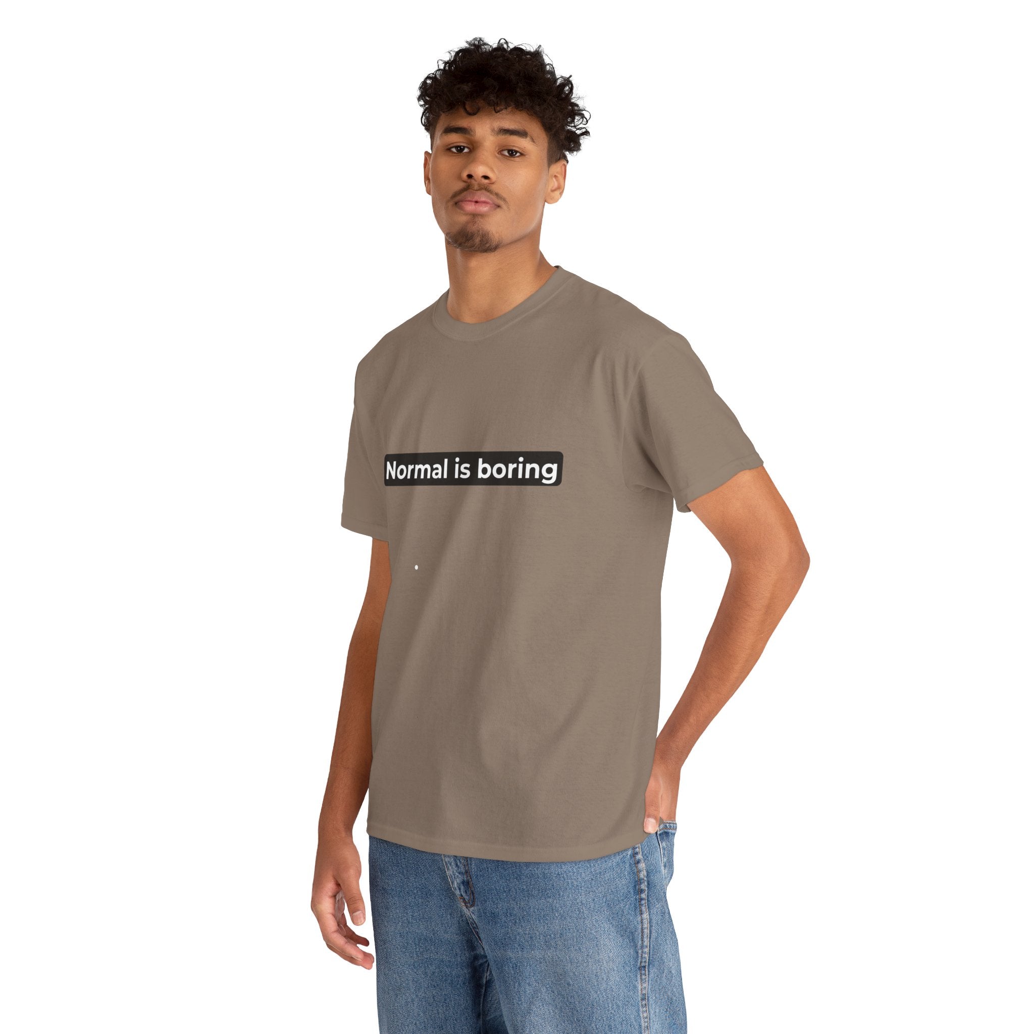 Normal Is Boring Tee