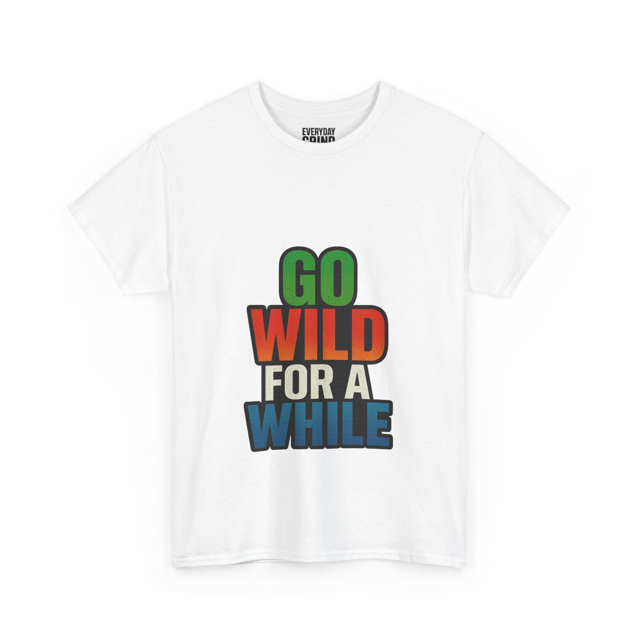 Go Wild for a While