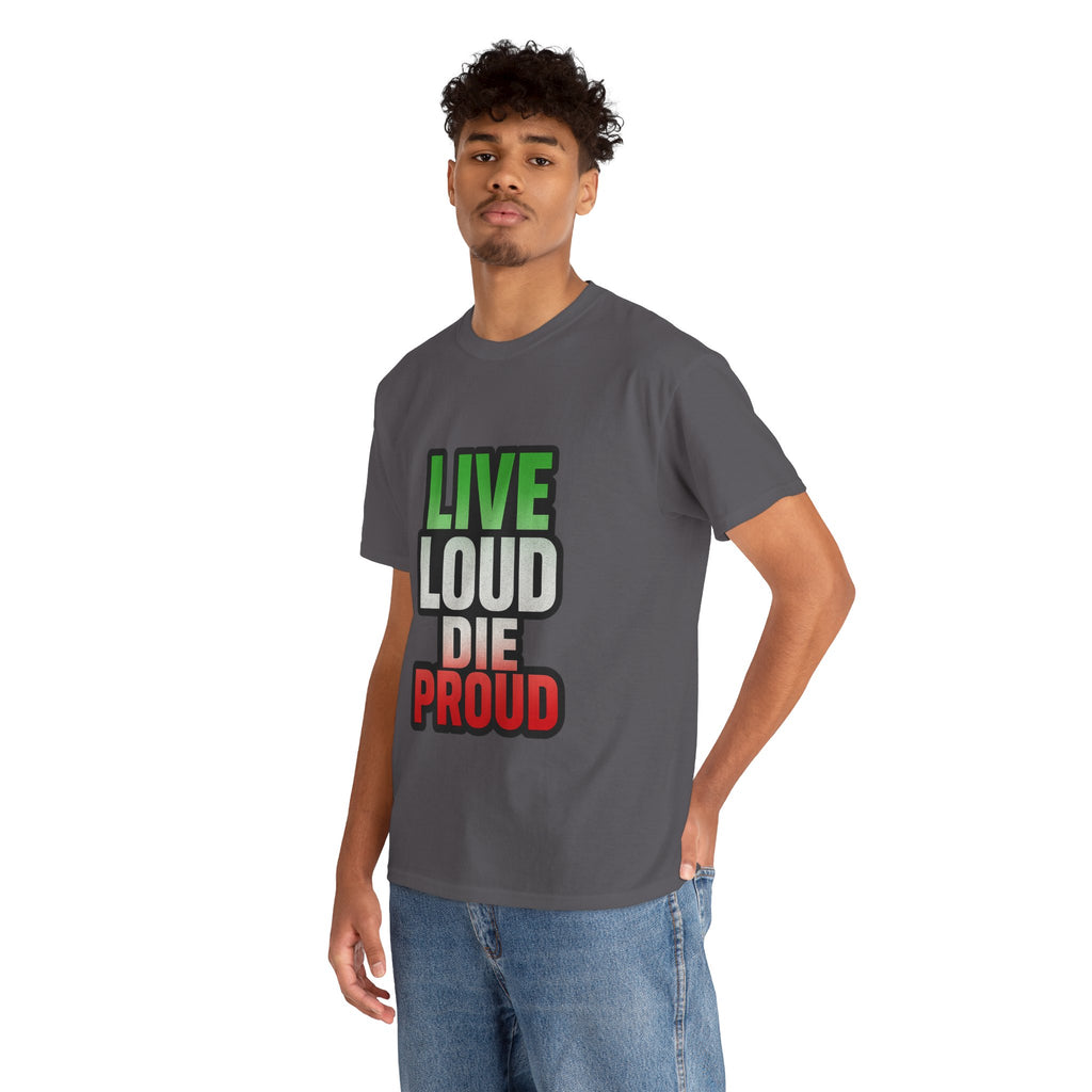 Live Loud Die Proud Italian Flag Tee