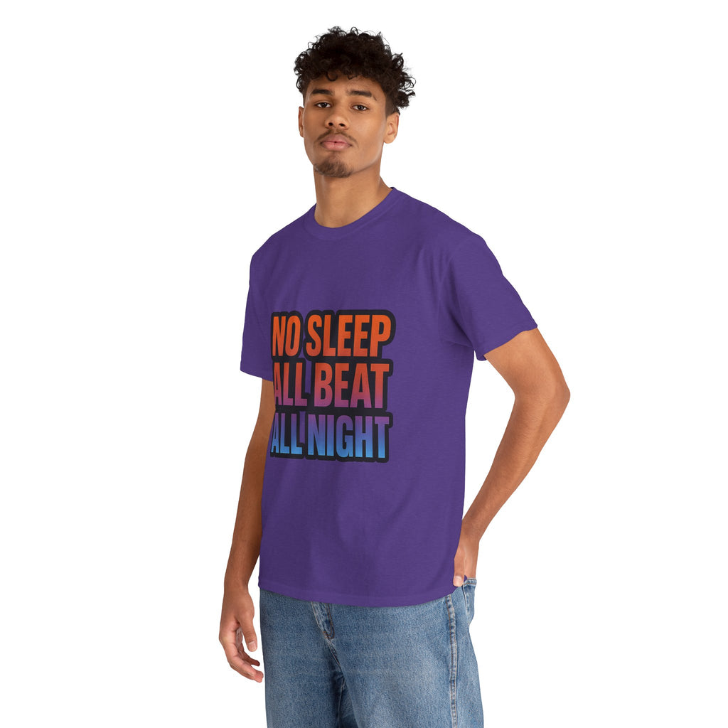 No Sleep All Beat All Night Tee
