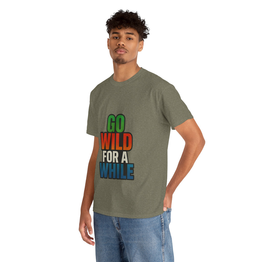 Go Wild for a While