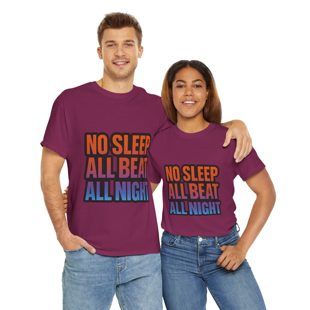 No Sleep All Beat All Night Tee