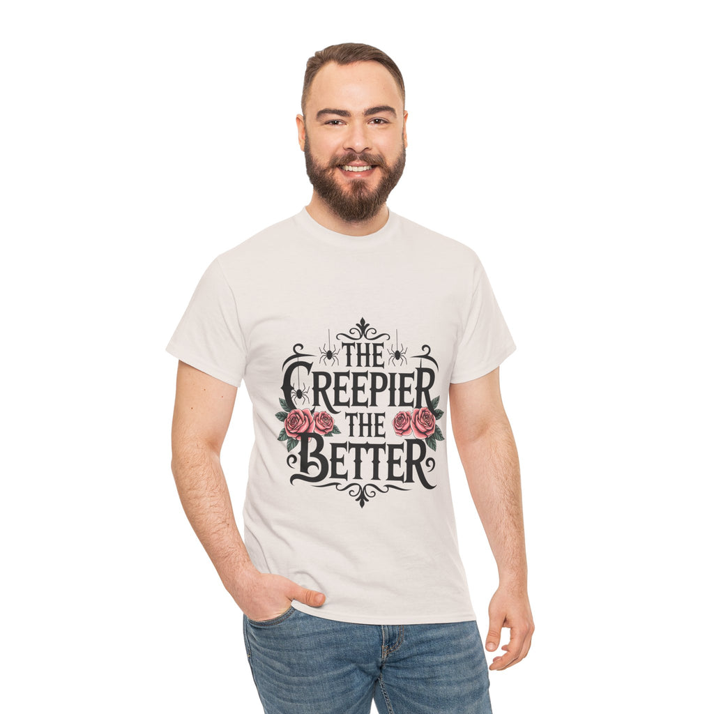 The Creepier the Better Tee, Perfect for Halloween, Casual Wear, Gift for Friends, Vintage Style, Unique Graphic T-Shirt