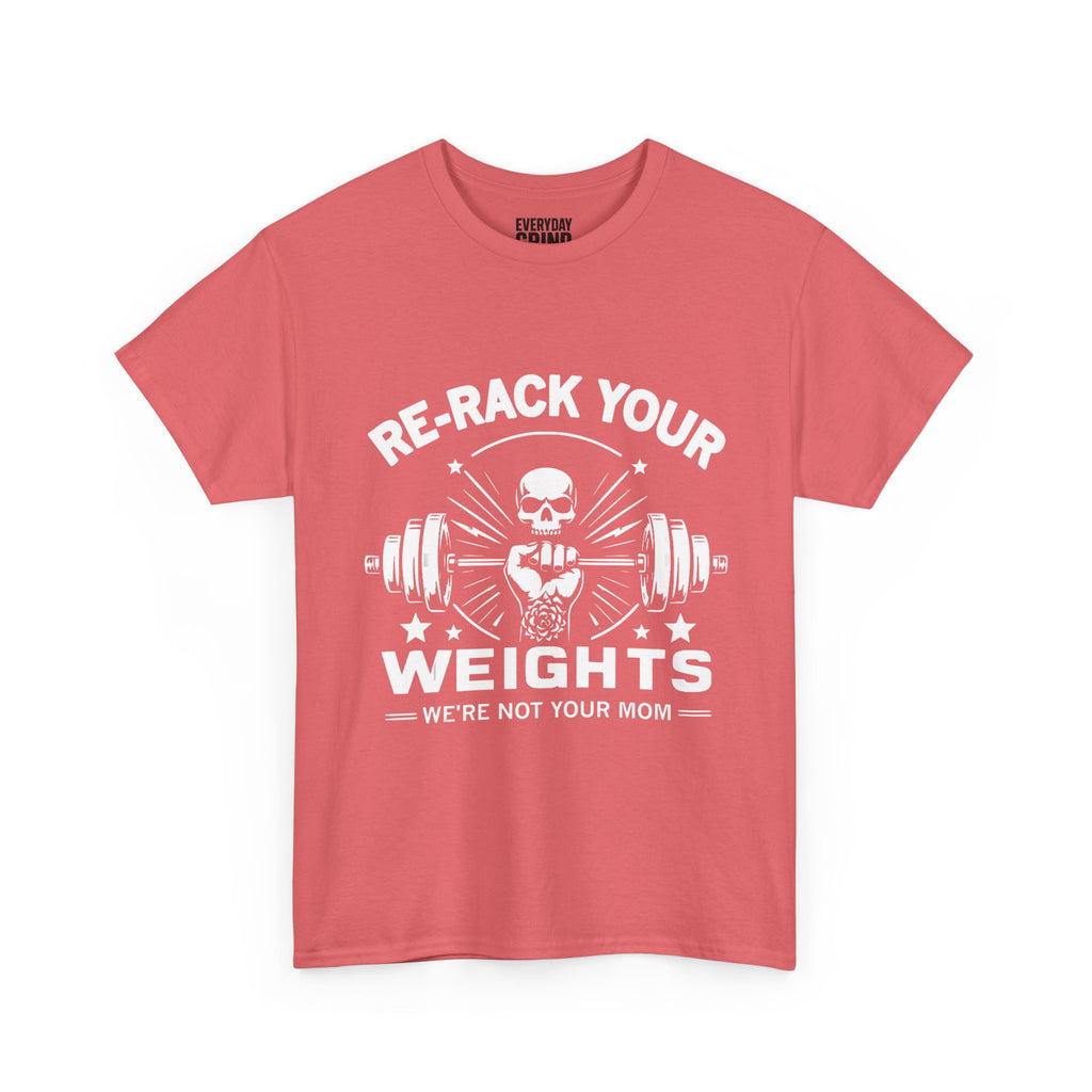 Re-Rack Your Weights - I'm Not Yo Mama Tee