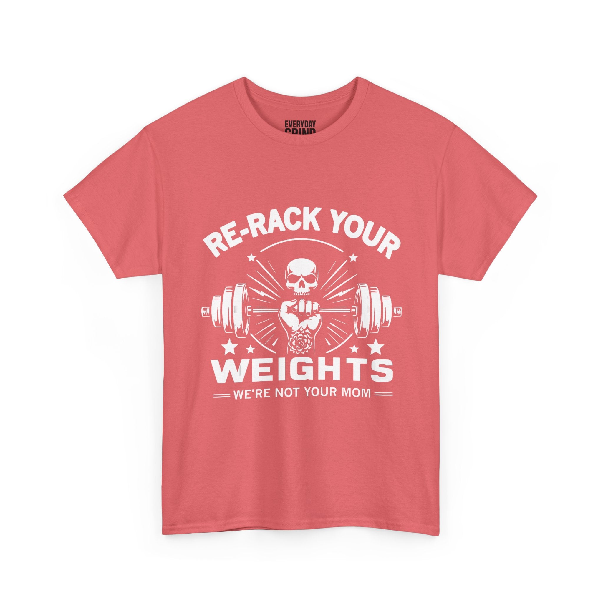 Re-Rack Your Weights - I'm Not Yo Mama Tee