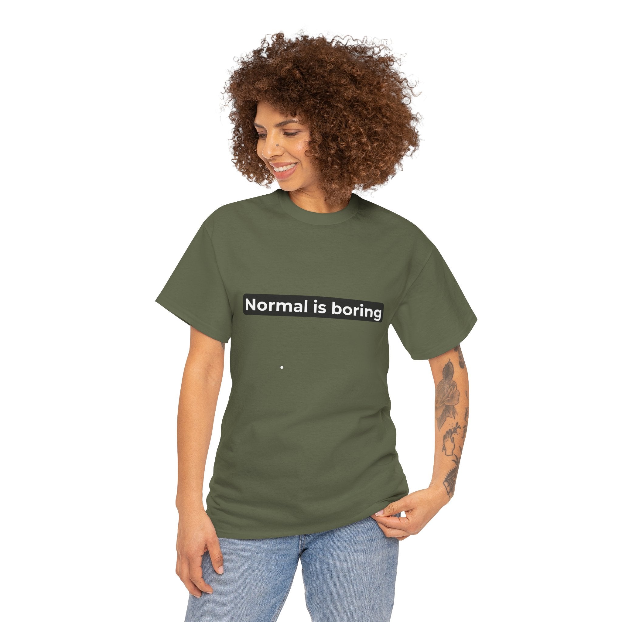 Normal Is Boring Tee