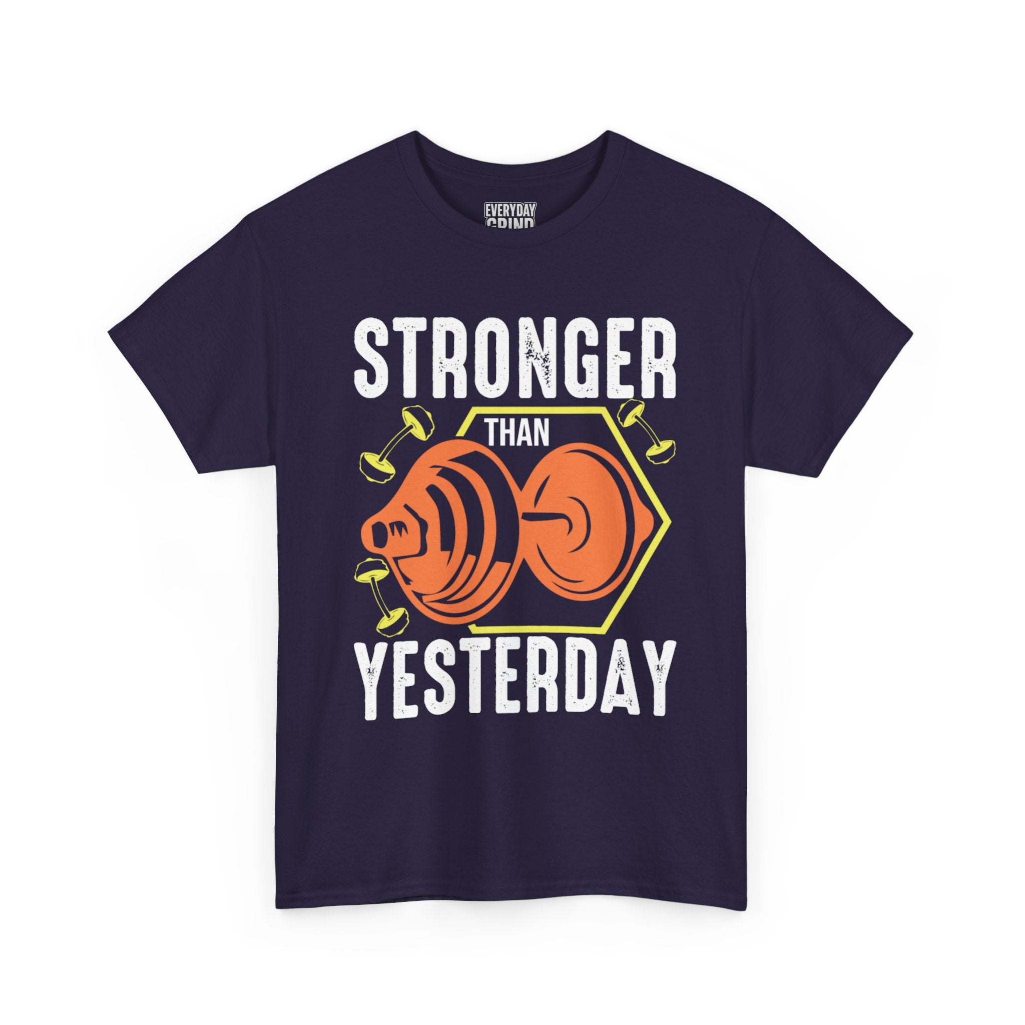 Stronger Than Yesterday Tee