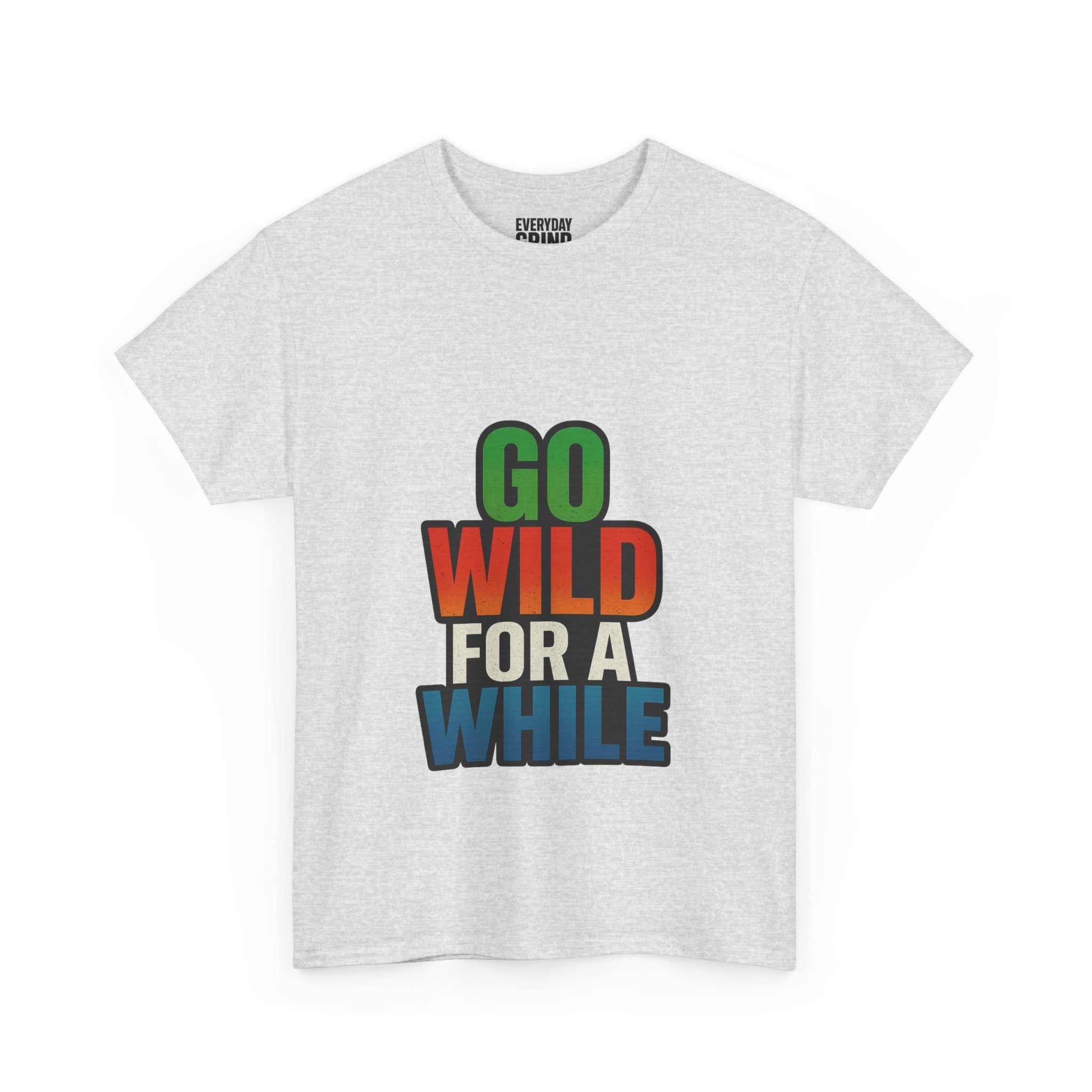 Go Wild for a While