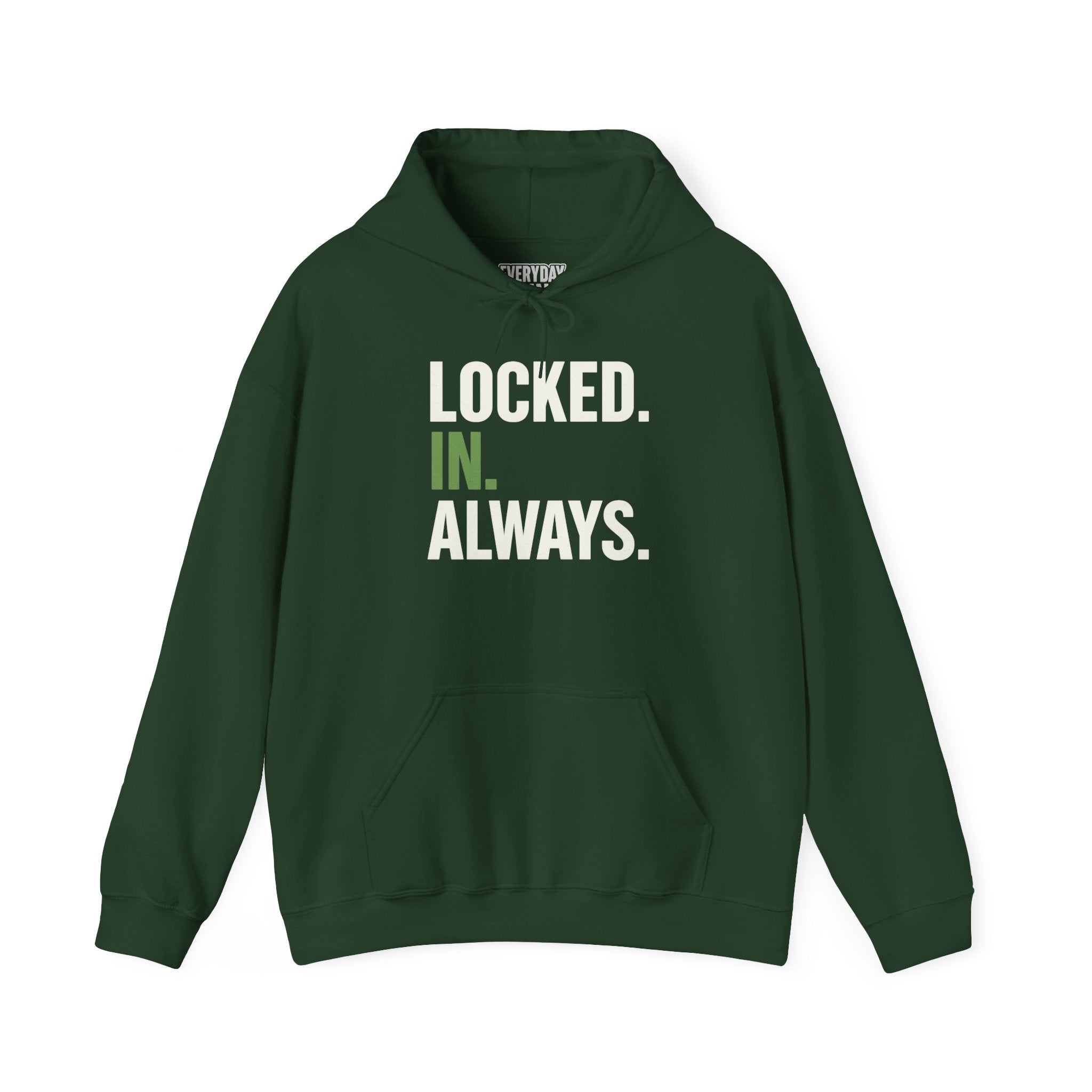 Locked In Always - Sweatshirt for Everyday Hustle, Cozy Unisex Hoodie, Perfect Gift for Fitness Lovers, Casual Wear, Lock in Your Goals
