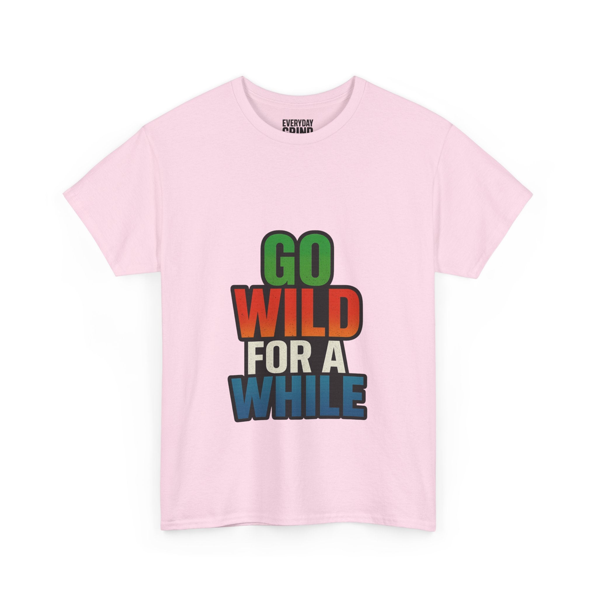 Go Wild for a While