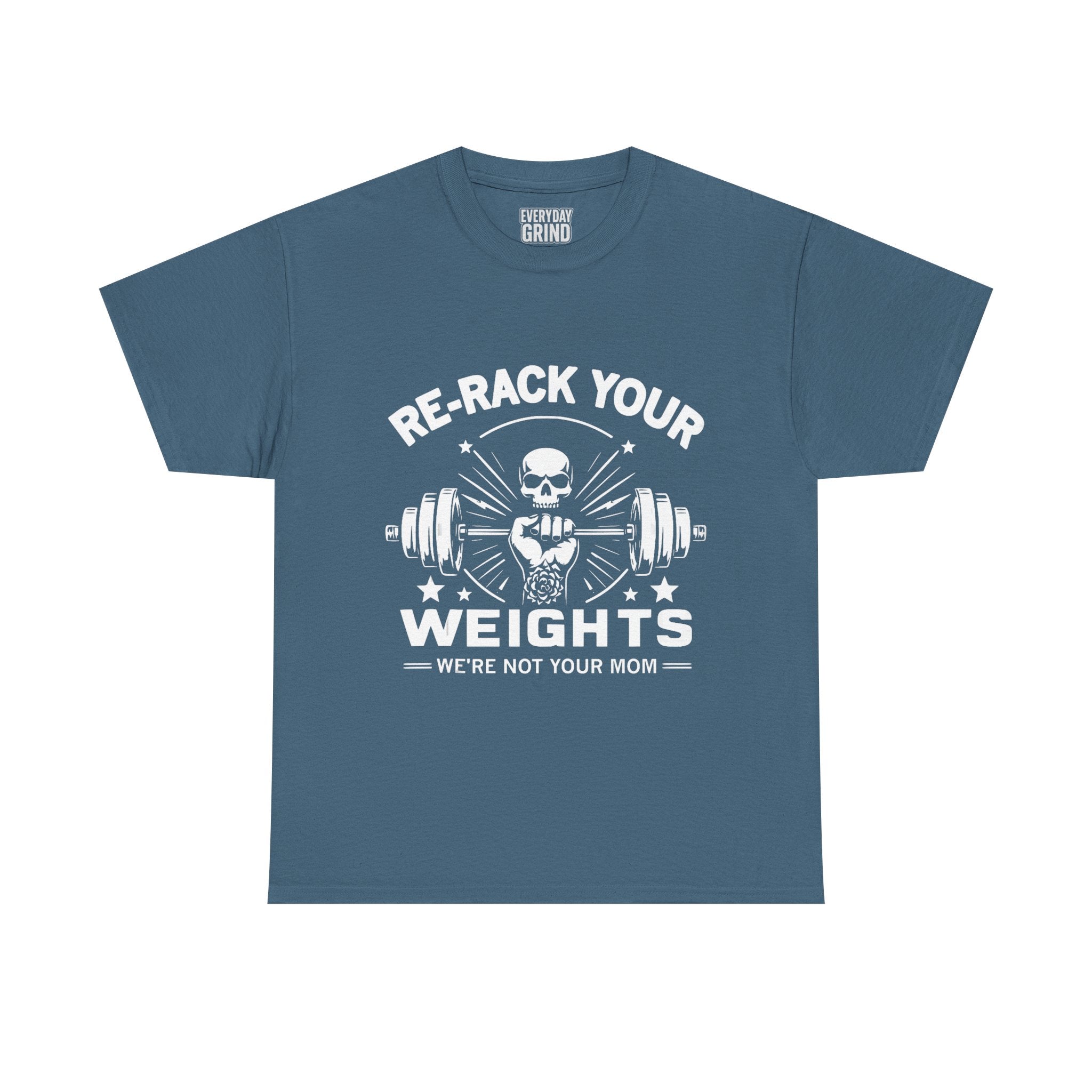 Re-Rack Your Weights - I'm Not Yo Mama Tee