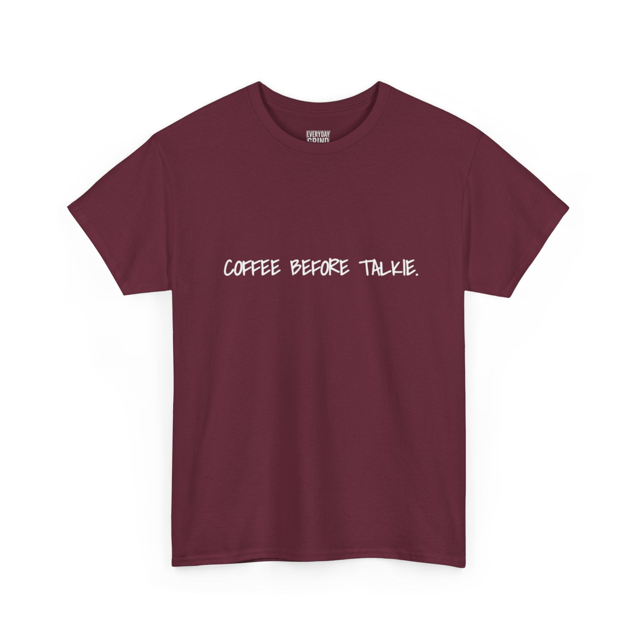 Coffee Before Talkie Unisex Tee - Dark Colors