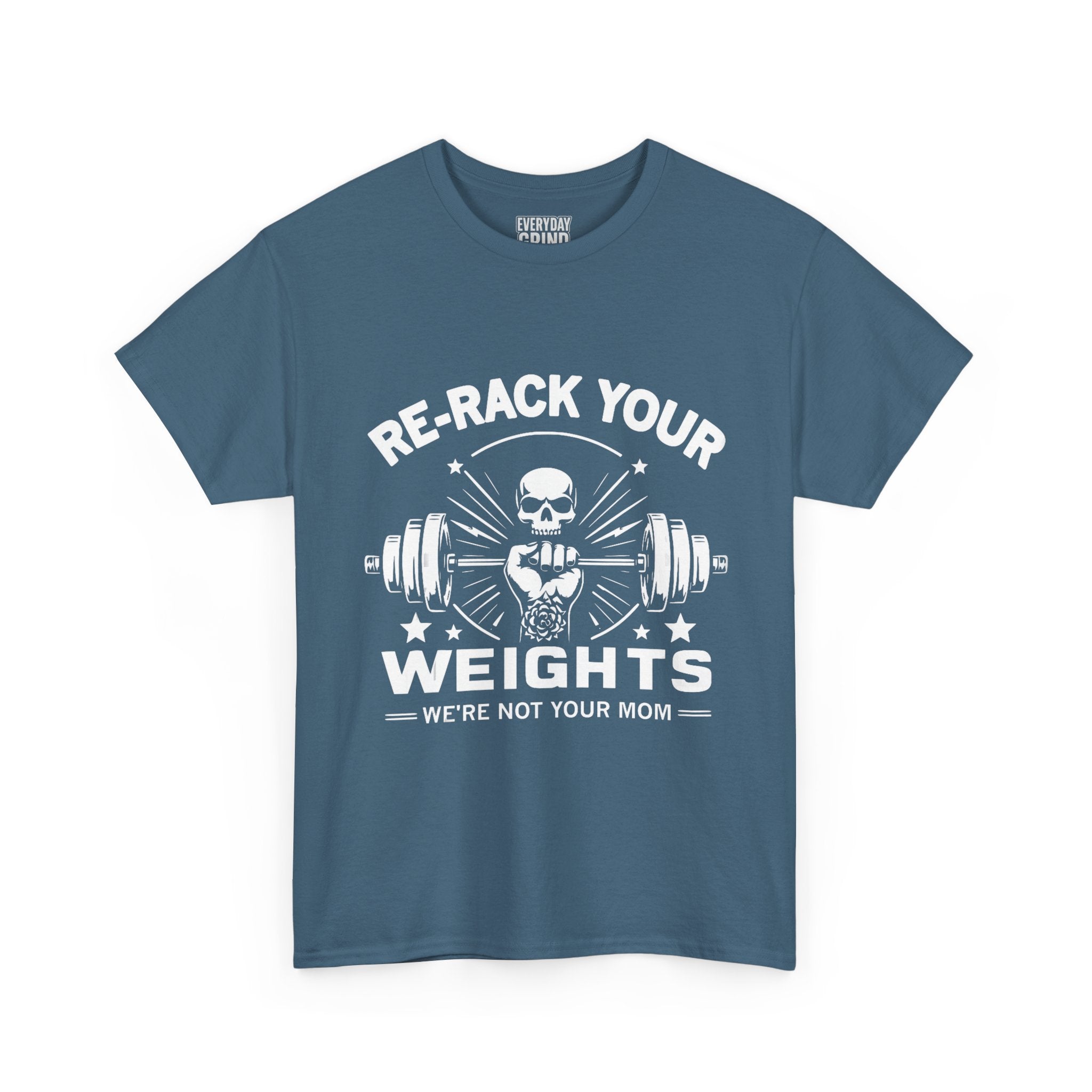 Re-Rack Your Weights - I'm Not Yo Mama Tee