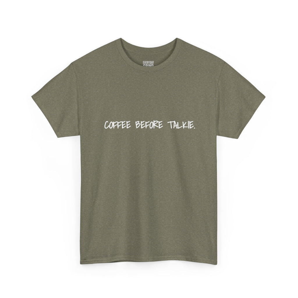 Coffee Before Talkie Unisex Tee - Dark Colors