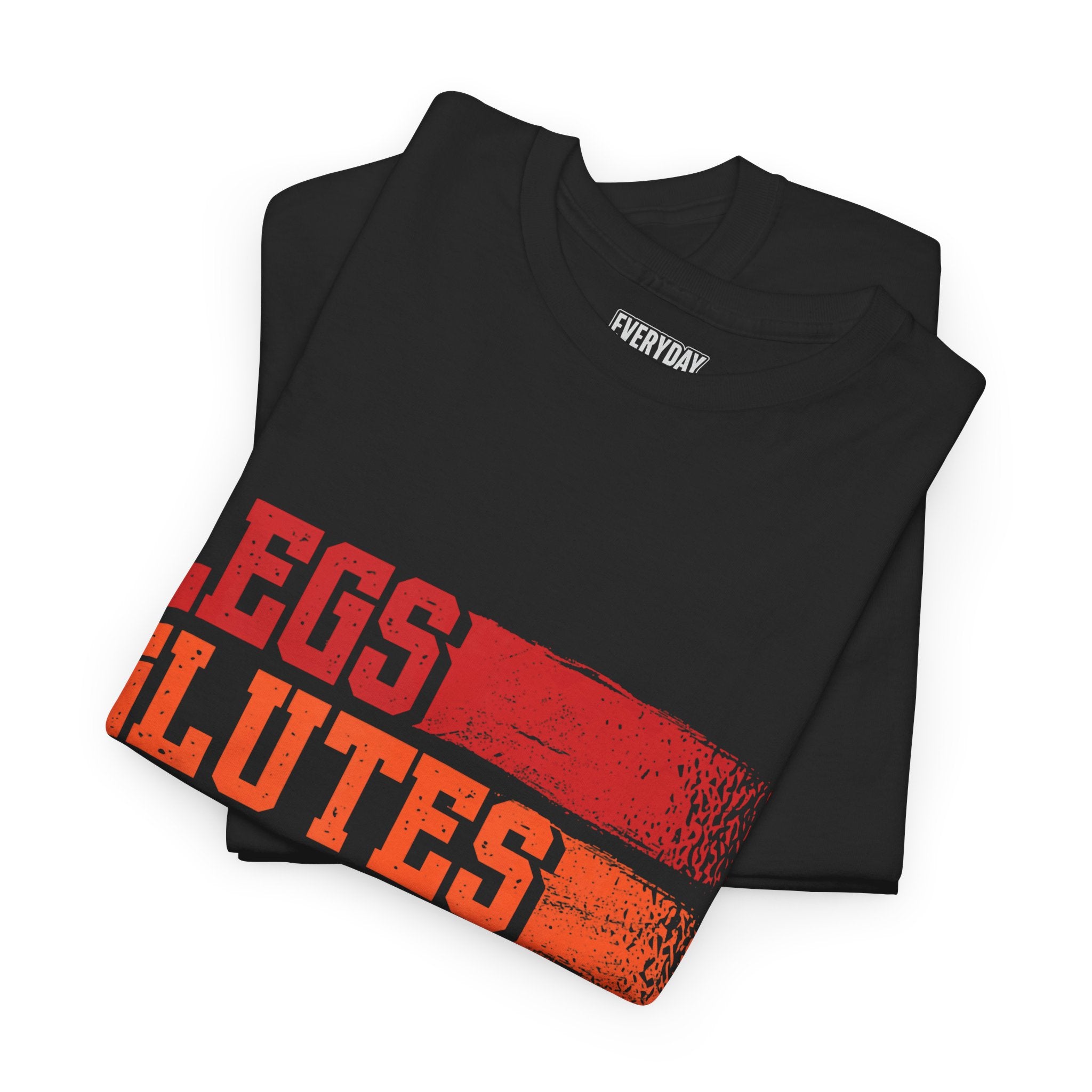 Legs, Glutes, Biceps, Triceps, Quads Tee