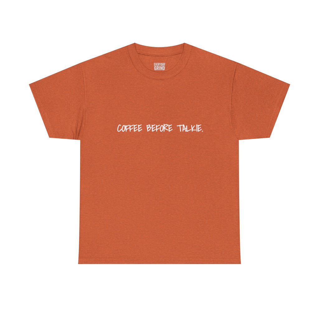 Coffee Before Talkie Unisex Tee - Dark Colors