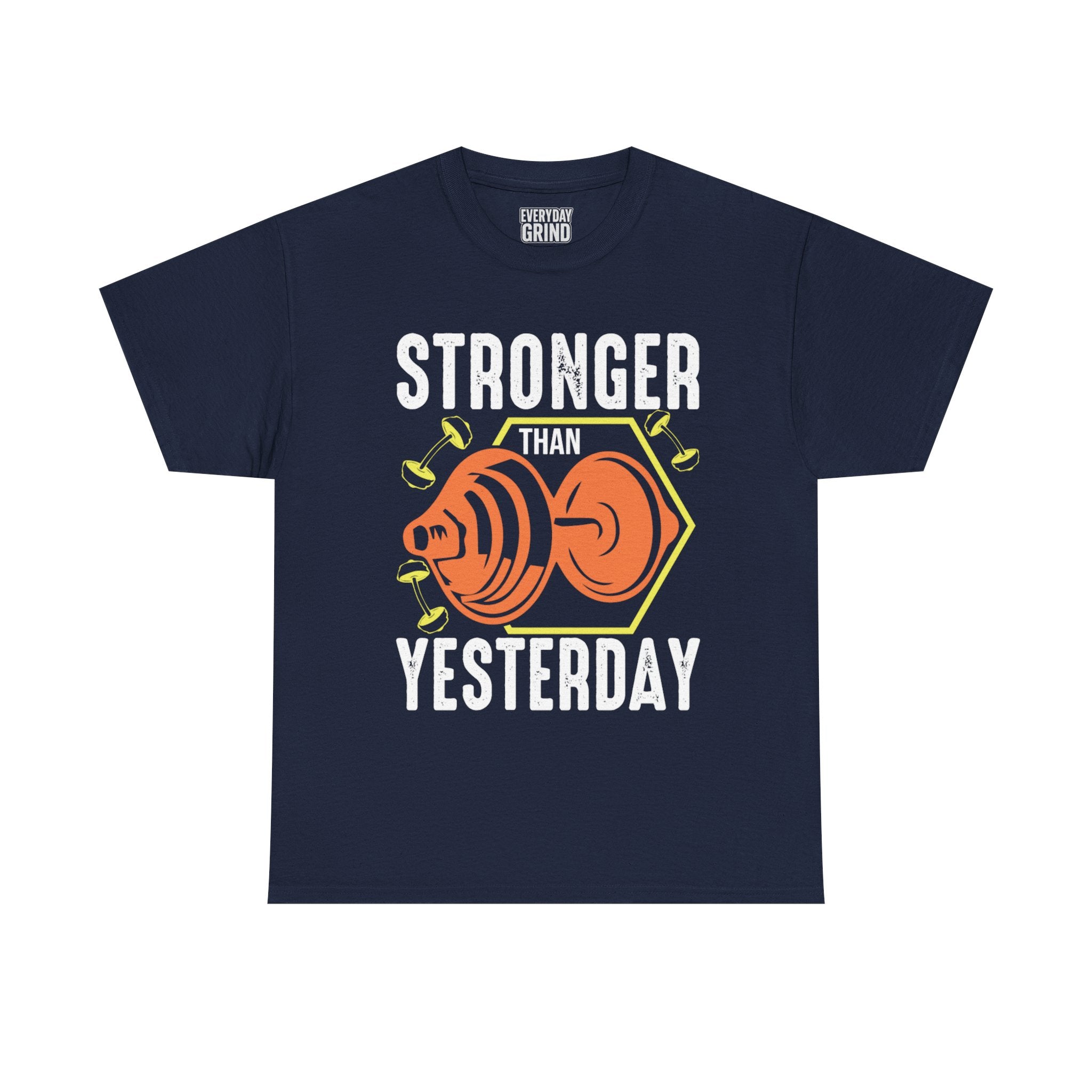 Stronger Than Yesterday Tee