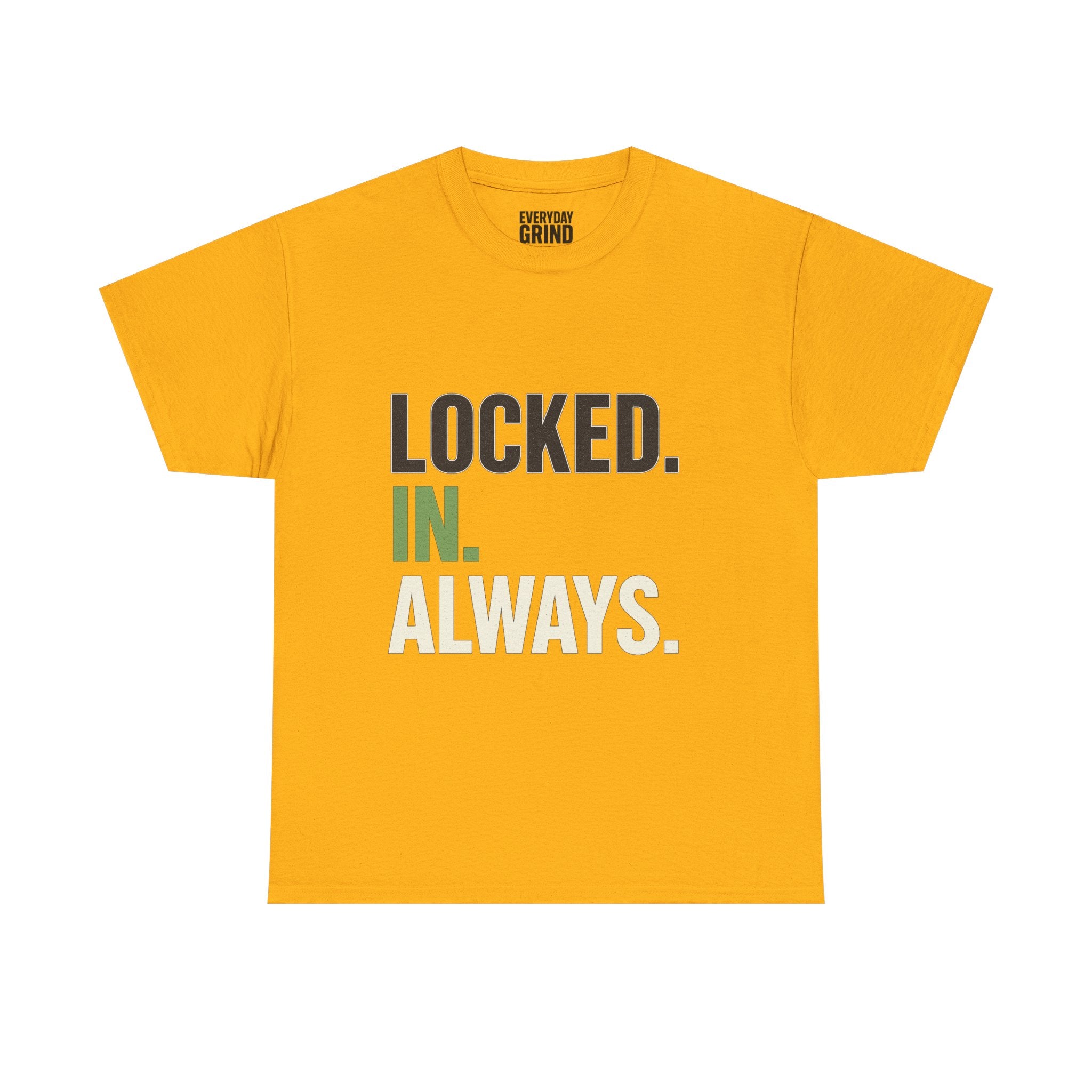 Locked. In. Always. Tee