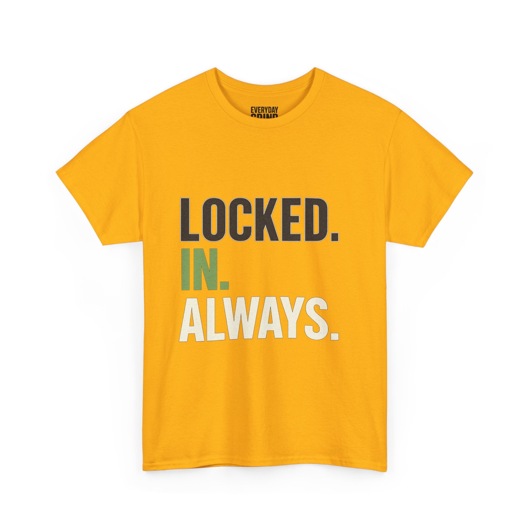 Locked. In. Always. Tee