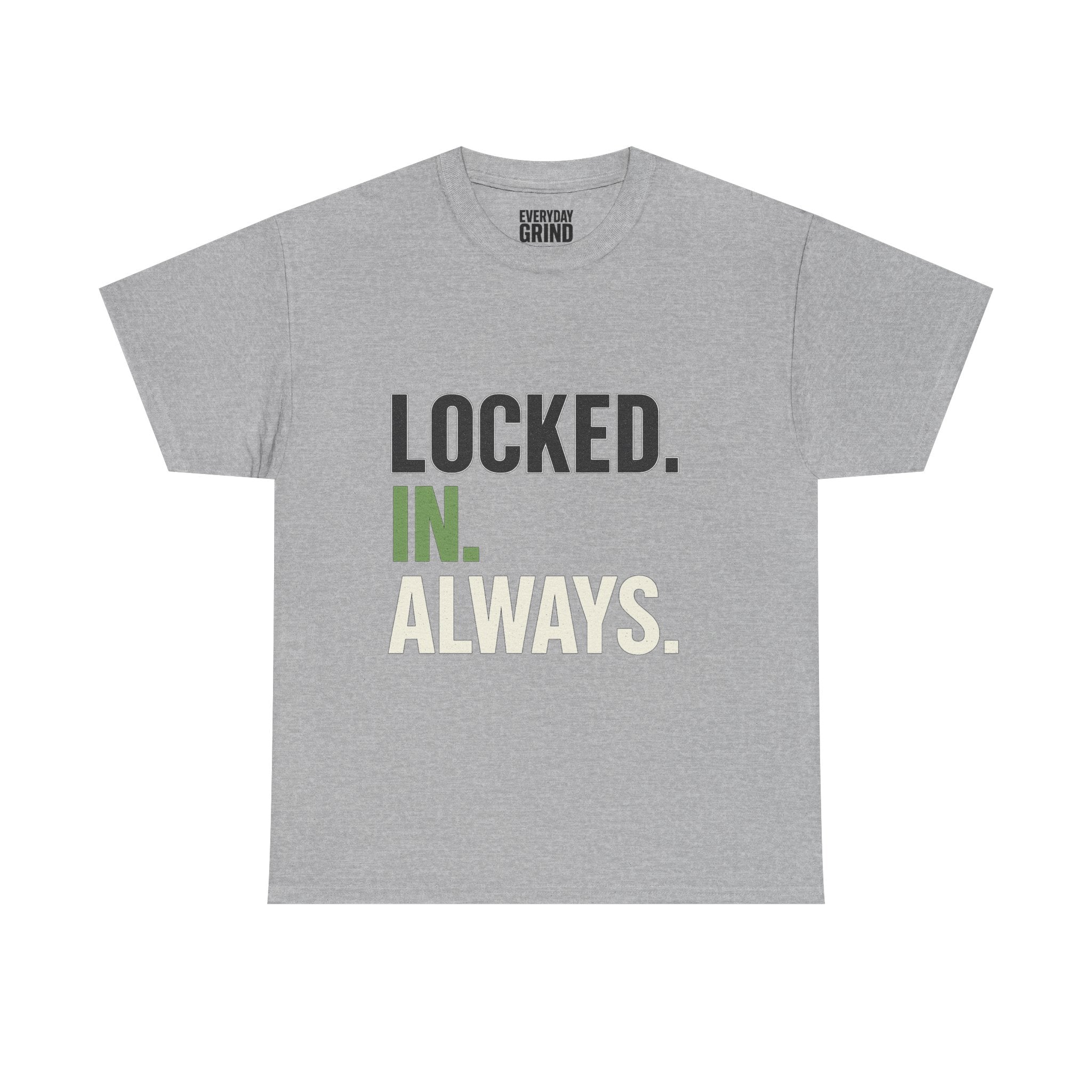 Locked. In. Always. Tee