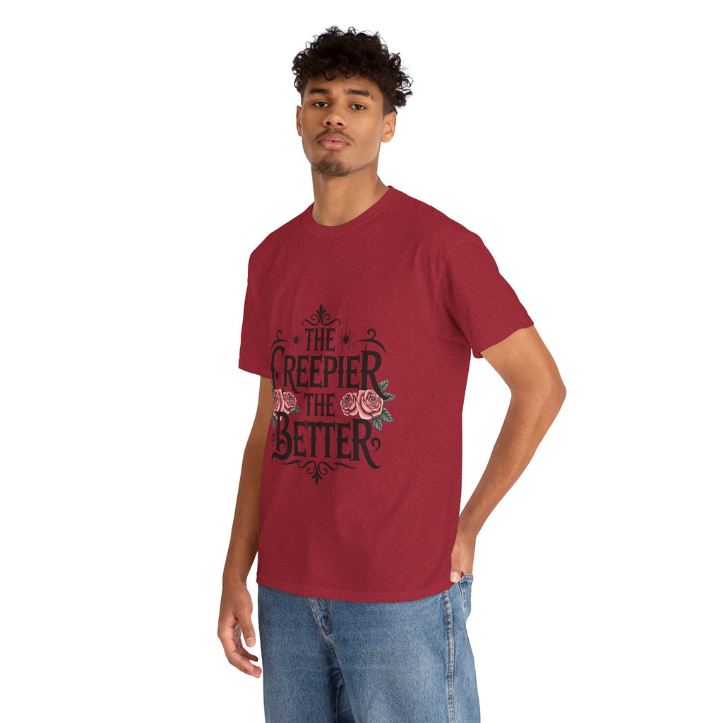 The Creepier the Better Tee, Perfect for Halloween, Casual Wear, Gift for Friends, Vintage Style, Unique Graphic T-Shirt