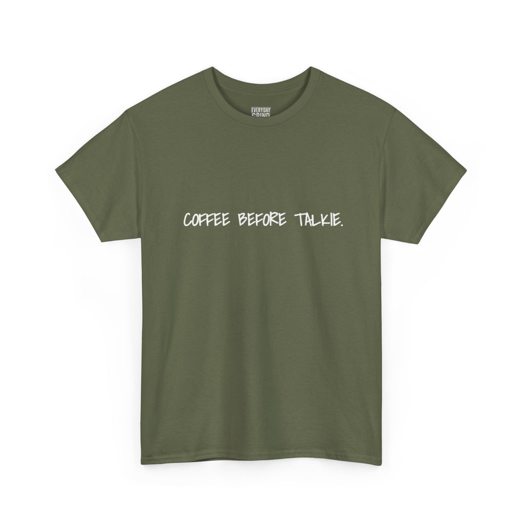 Coffee Before Talkie Unisex Tee - Dark Colors