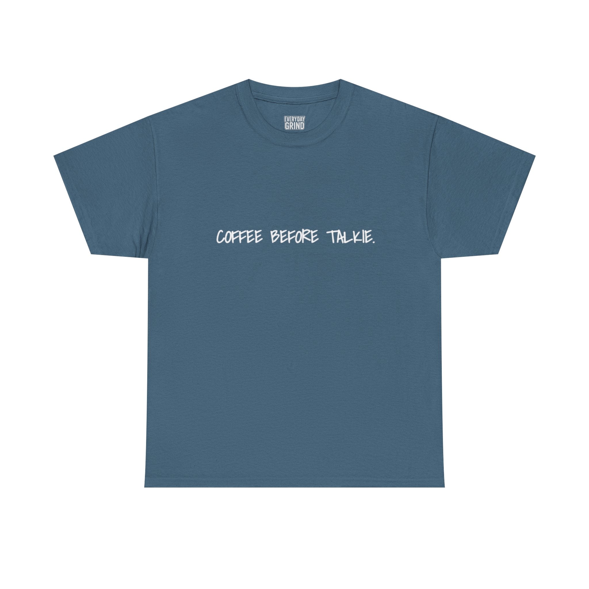 Coffee Before Talkie Unisex Tee - Dark Colors