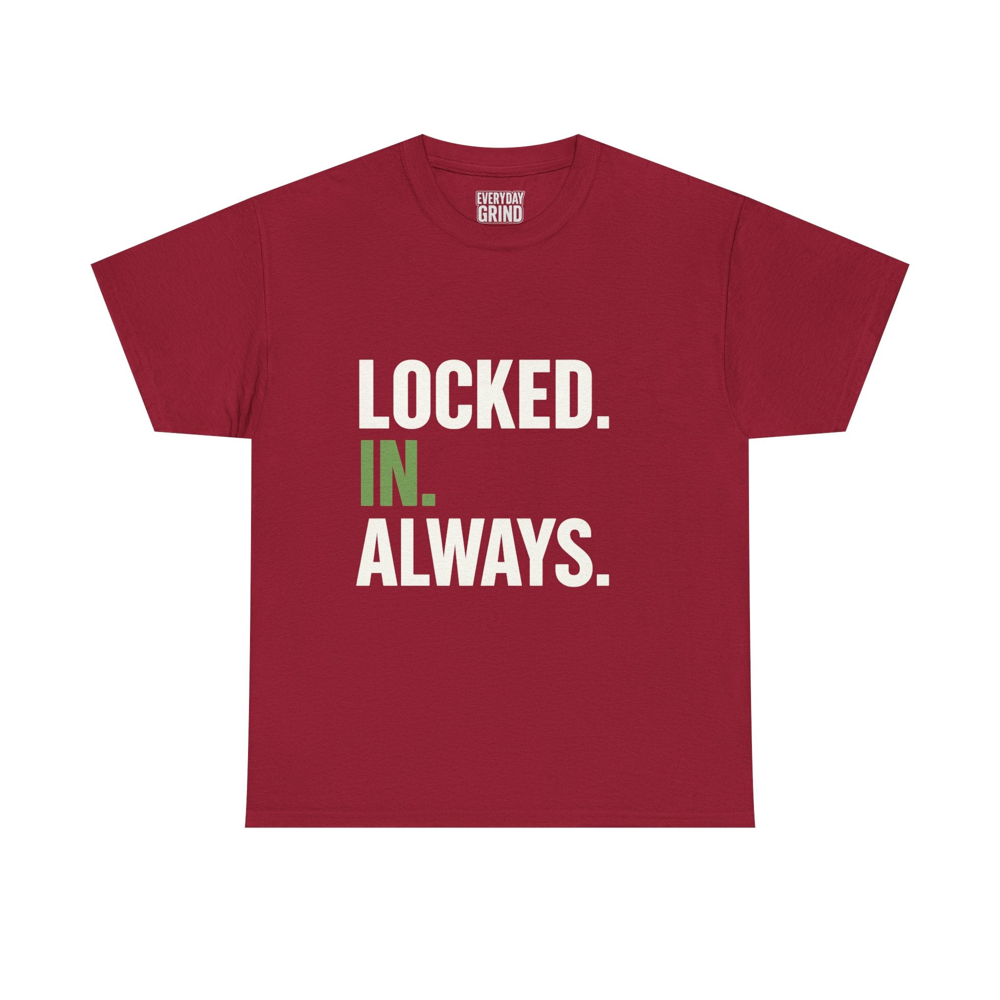 Locked. In. Always. Tee