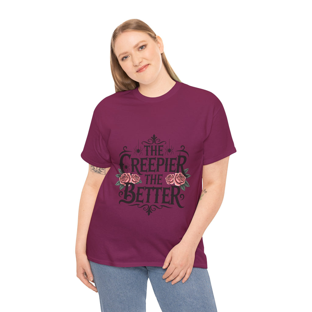 The Creepier the Better Tee, Perfect for Halloween, Casual Wear, Gift for Friends, Vintage Style, Unique Graphic T-Shirt