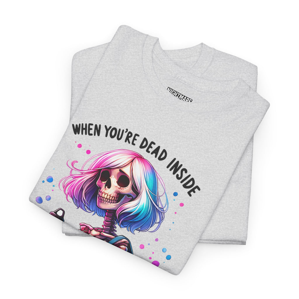 When you're dead onside, Whimsical Skeleton Tee, Funny Graphic Shirt, Perfect for Halloween, Unique Gift Idea, Casual Wear, Everyday Humor
