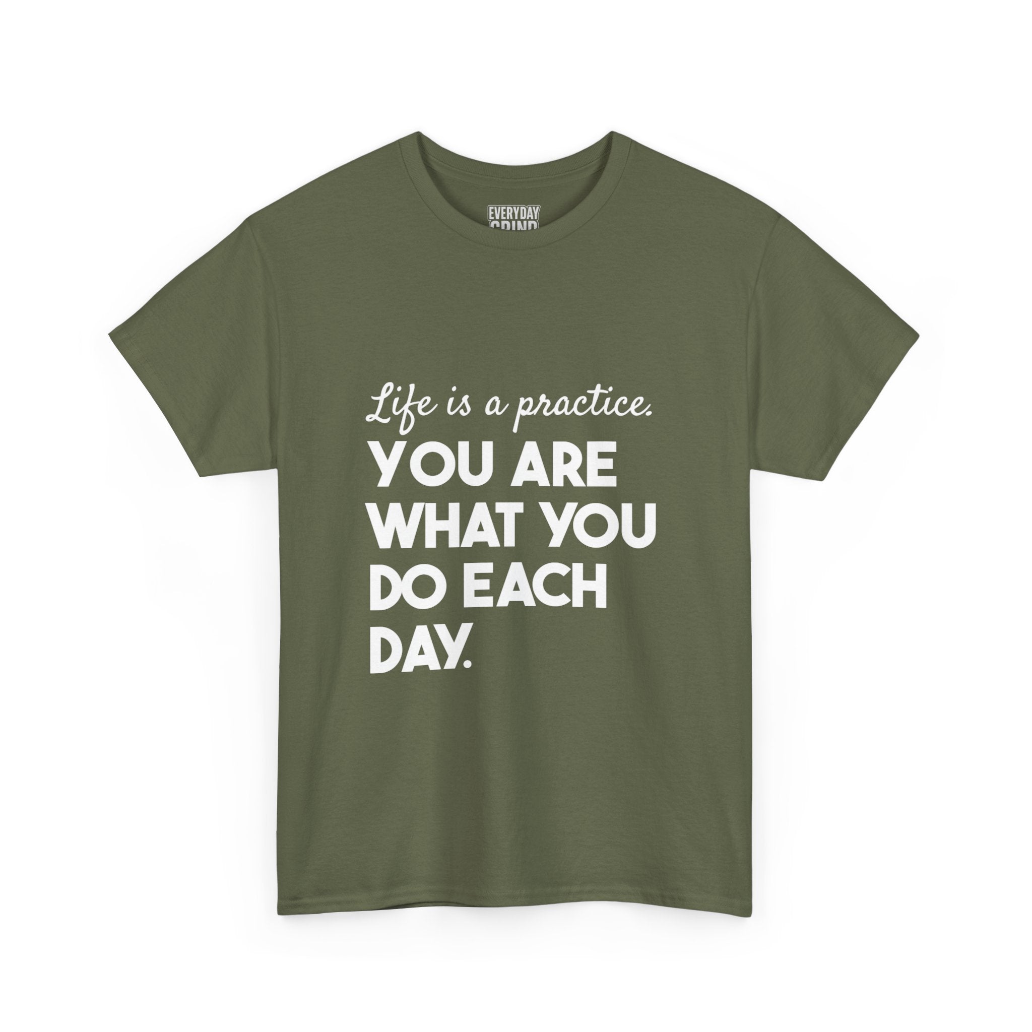 You Are What You Do Each Day Tee