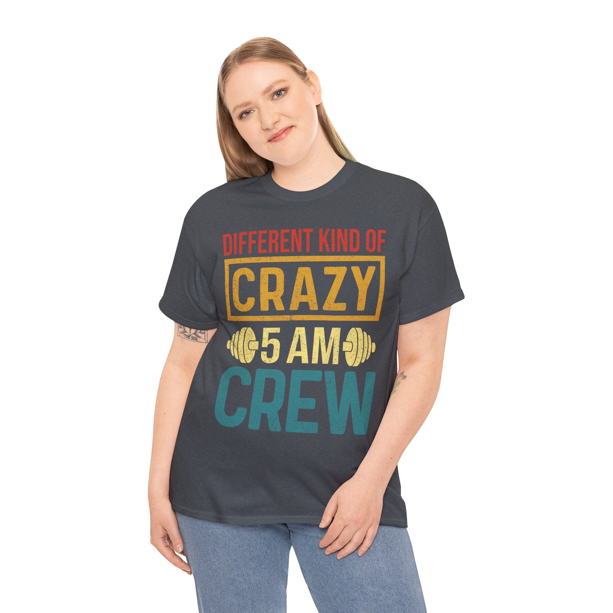 Different Kind of Crazy 5 AM Crew Tee