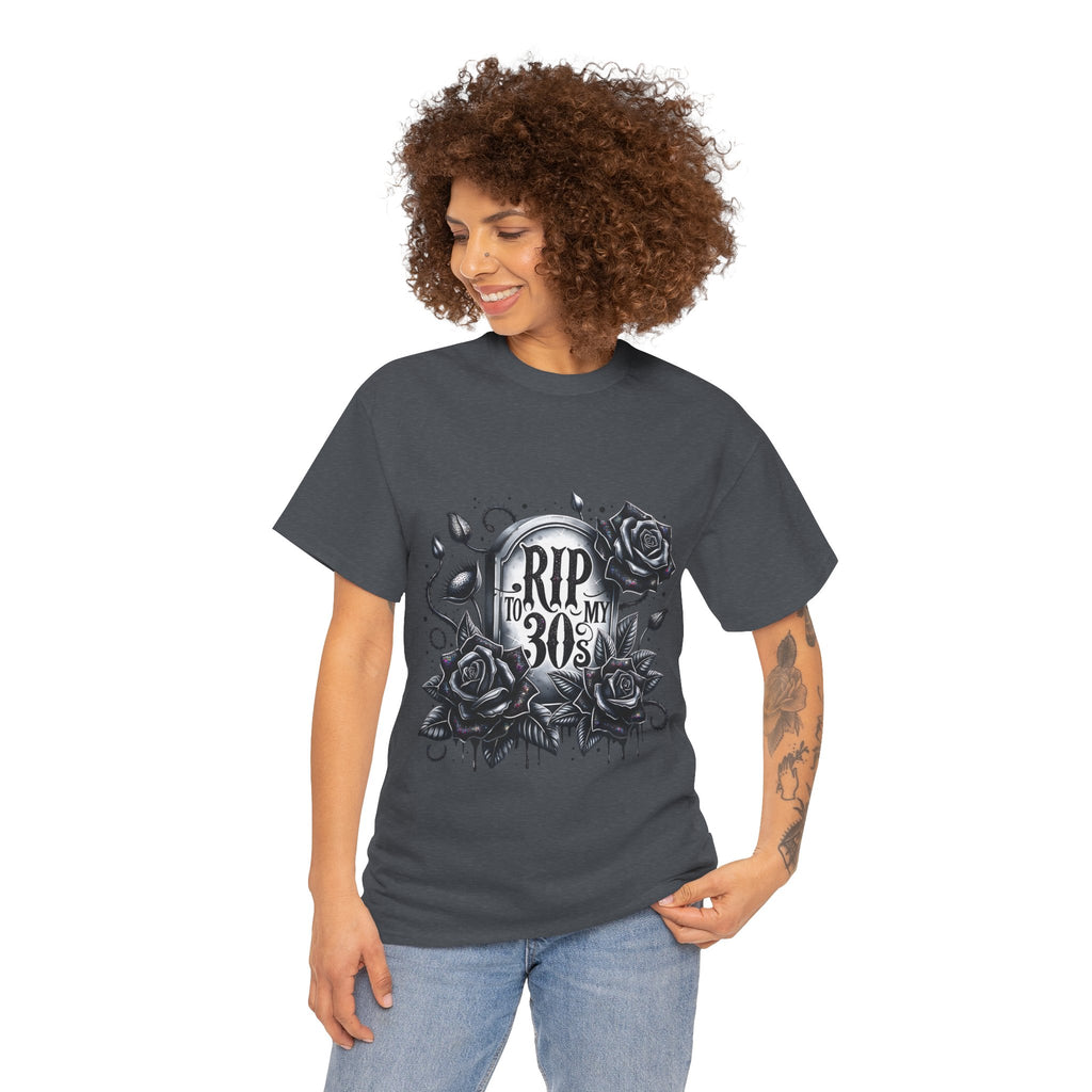 RIP to My 30s, Heavy, Unisex Graphic Shirt, Birthday Gift, Casual Wear, Vintage Style, Floral Design T-shirt