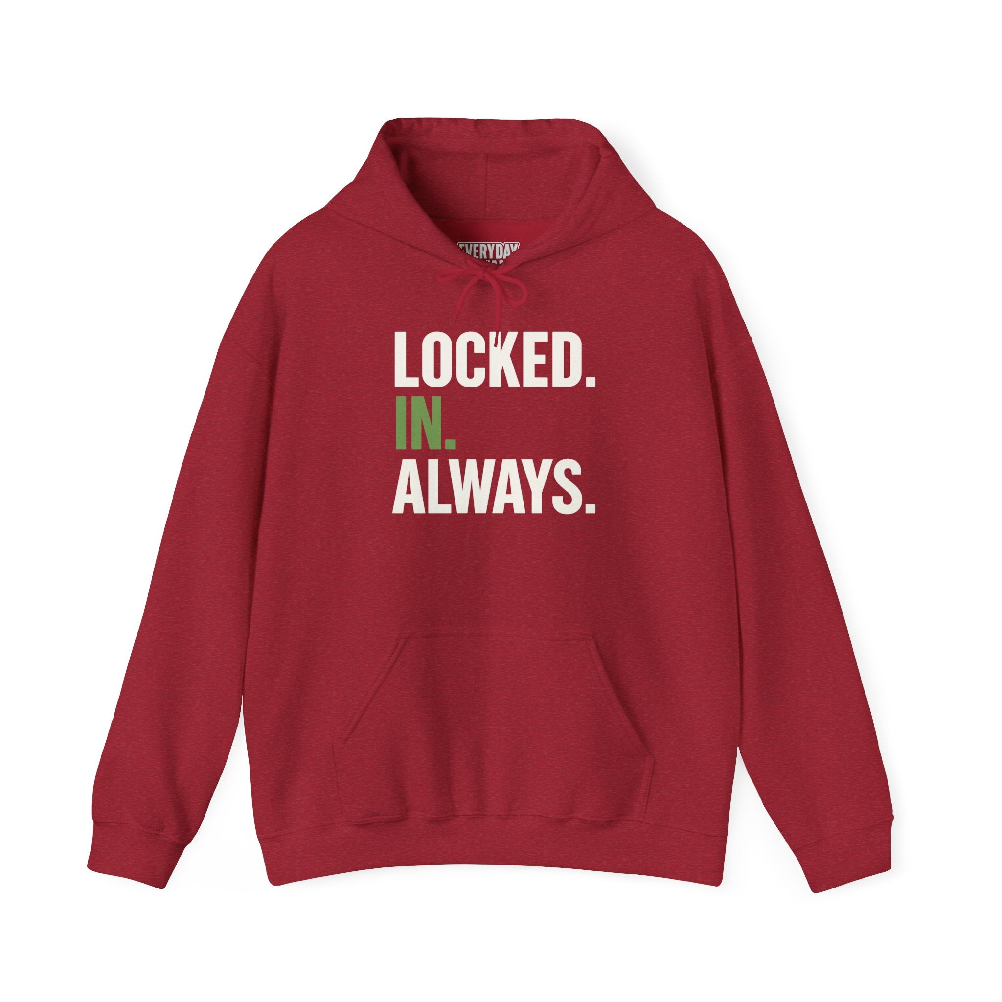Locked In Always - Sweatshirt for Everyday Hustle, Cozy Unisex Hoodie, Perfect Gift for Fitness Lovers, Casual Wear, Lock in Your Goals