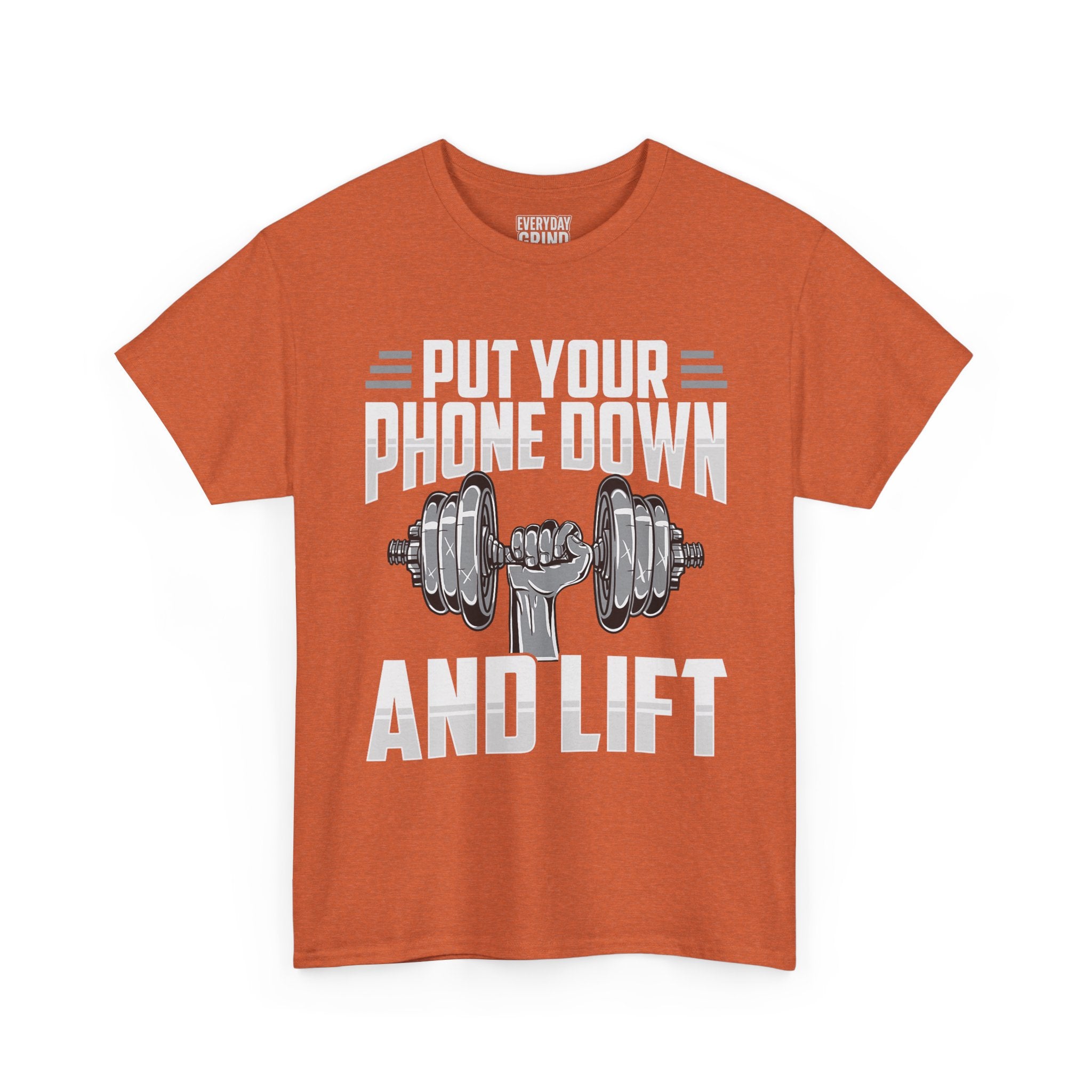 Put Your Phone Down and Lift Tee