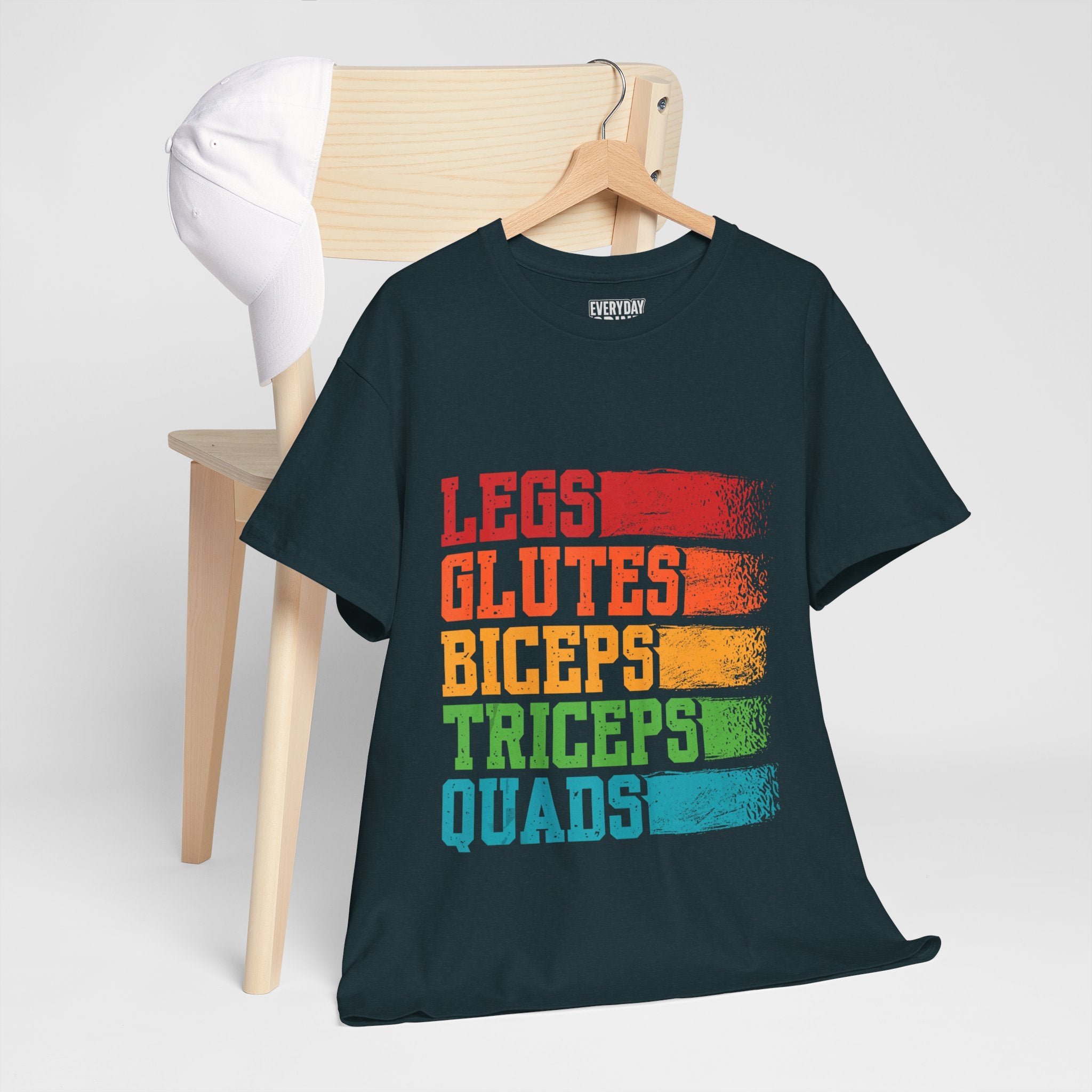 Legs, Glutes, Biceps, Triceps, Quads Tee
