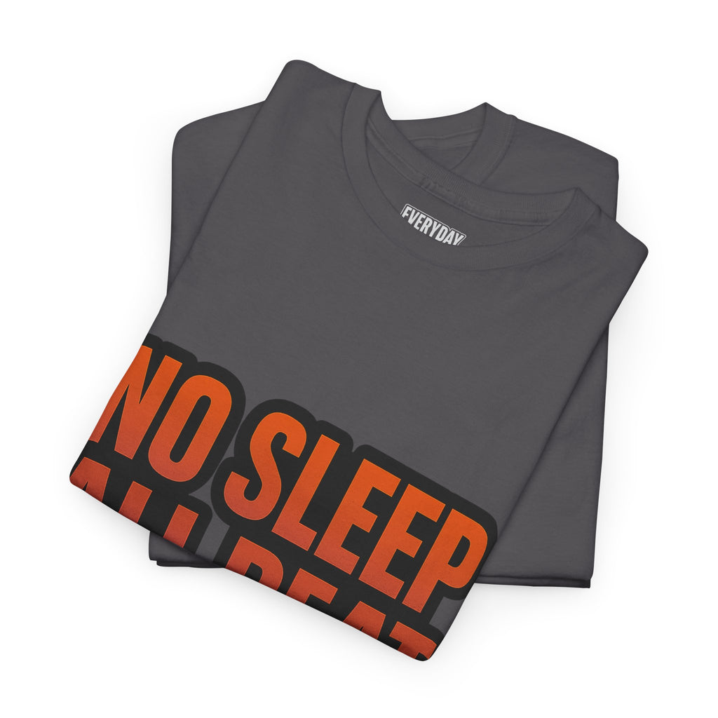 No Sleep All Beat All Night Tee