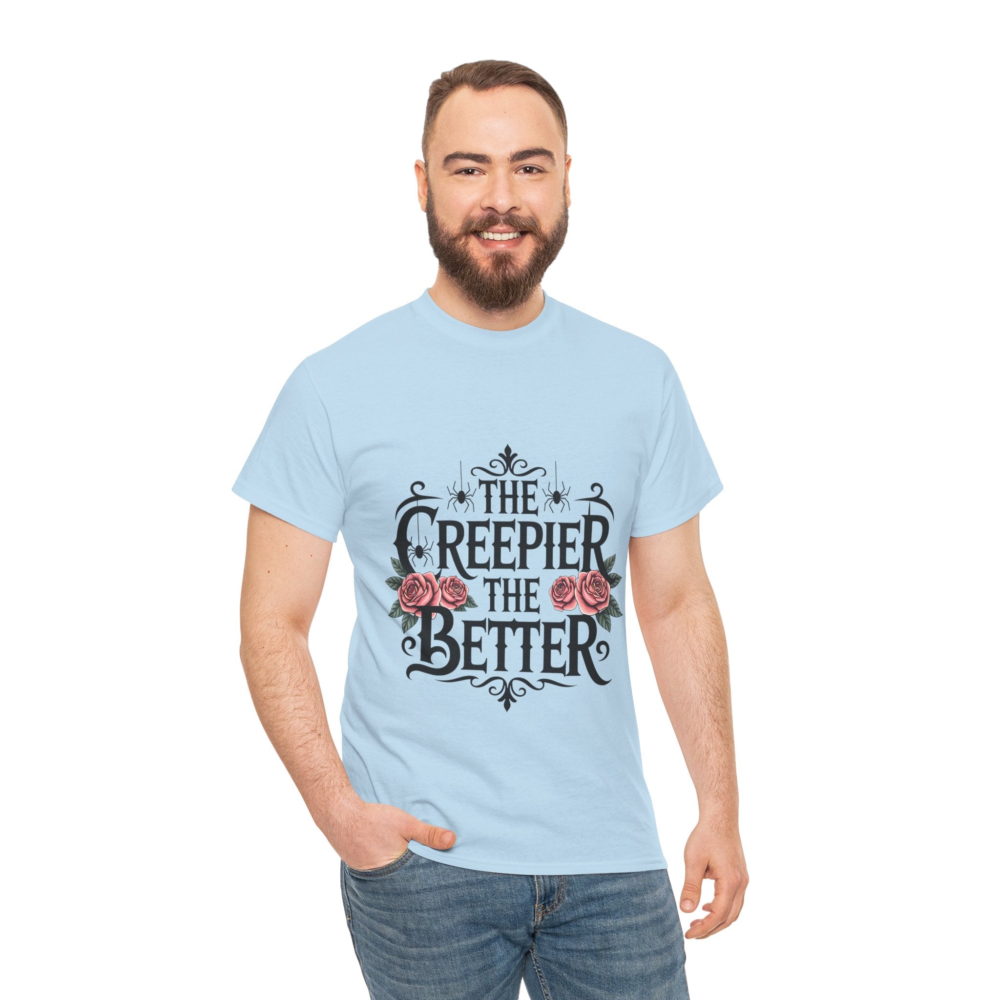 The Creepier the Better Tee, Perfect for Halloween, Casual Wear, Gift for Friends, Vintage Style, Unique Graphic T-Shirt