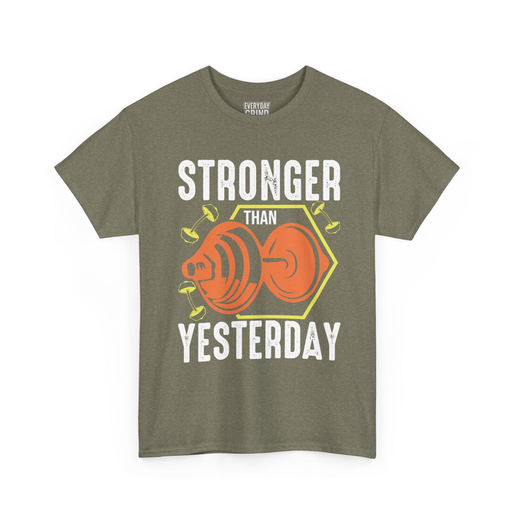Stronger Than Yesterday Tee