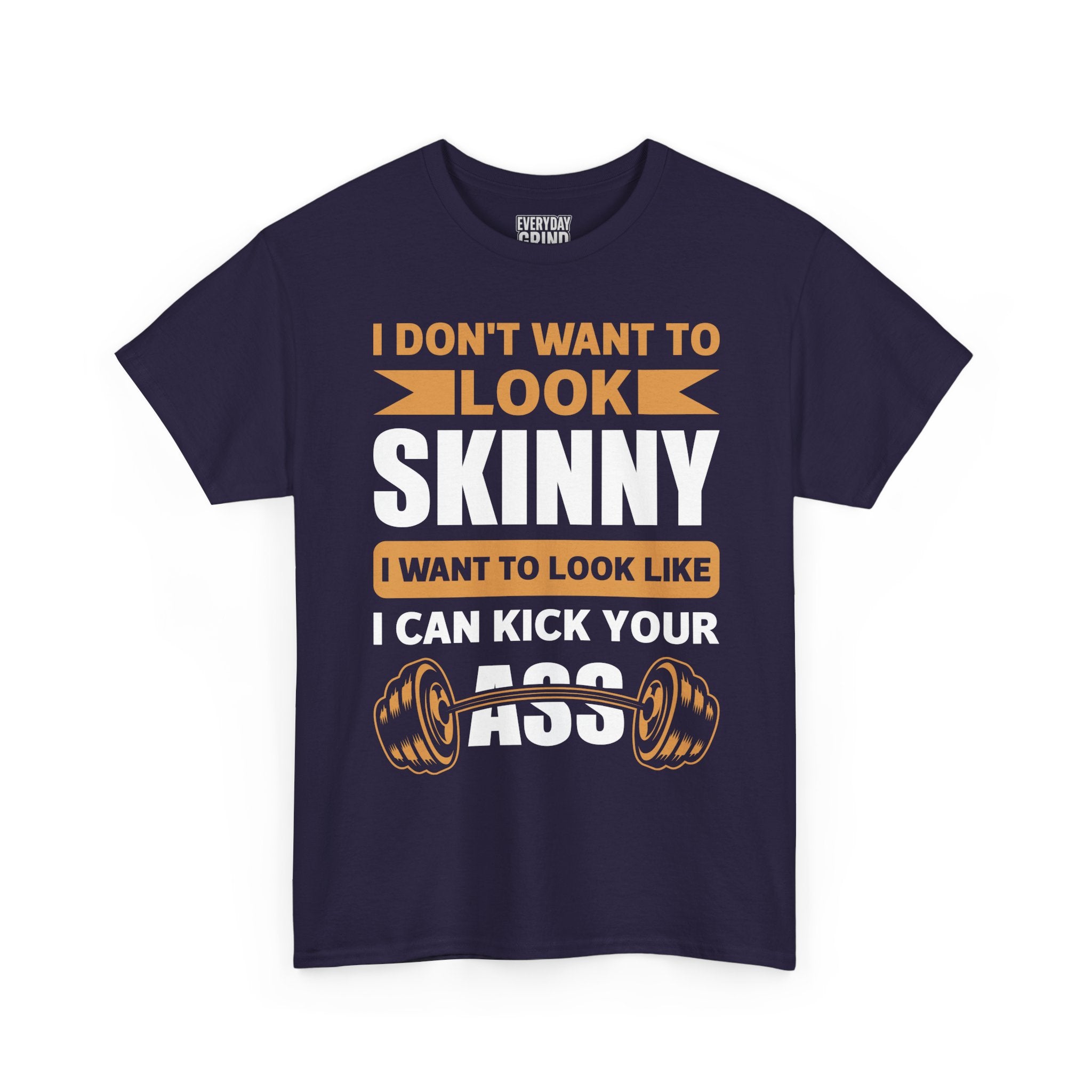 I Wanna Look Like I Can Kick Your Ass Tee