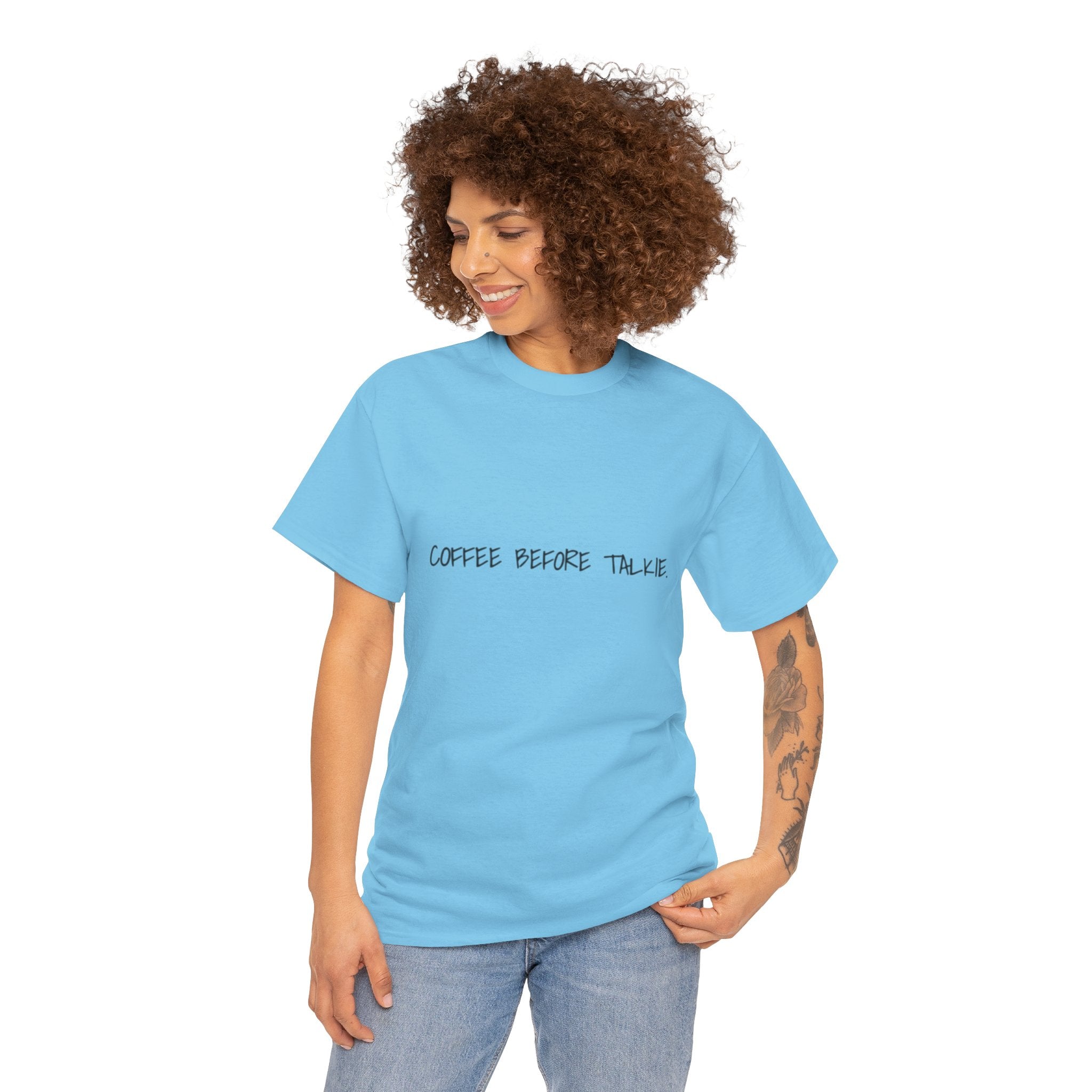 Coffee Before Talkie Unisex Tee - Light Colors