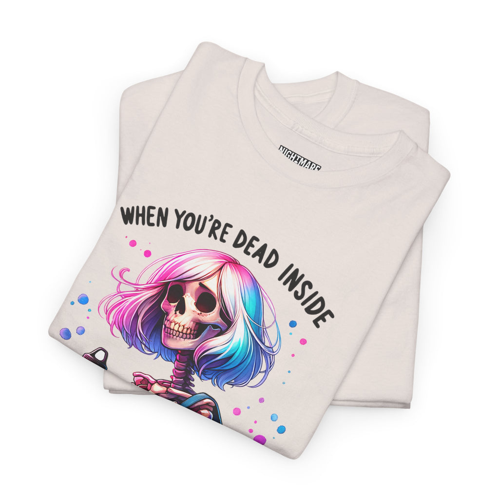 When you're dead onside, Whimsical Skeleton Tee, Funny Graphic Shirt, Perfect for Halloween, Unique Gift Idea, Casual Wear, Everyday Humor